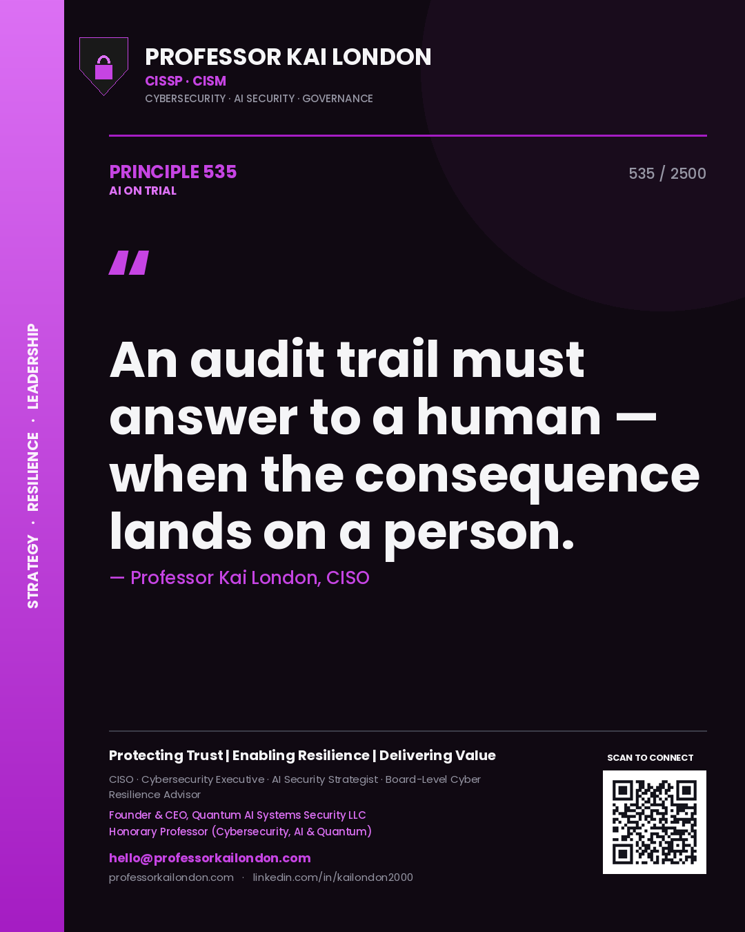 Quote card by Professor Kai London reading 'An audit trail must answer to a human — when the consequence lands on a person.'. From the book AI on Trial.
