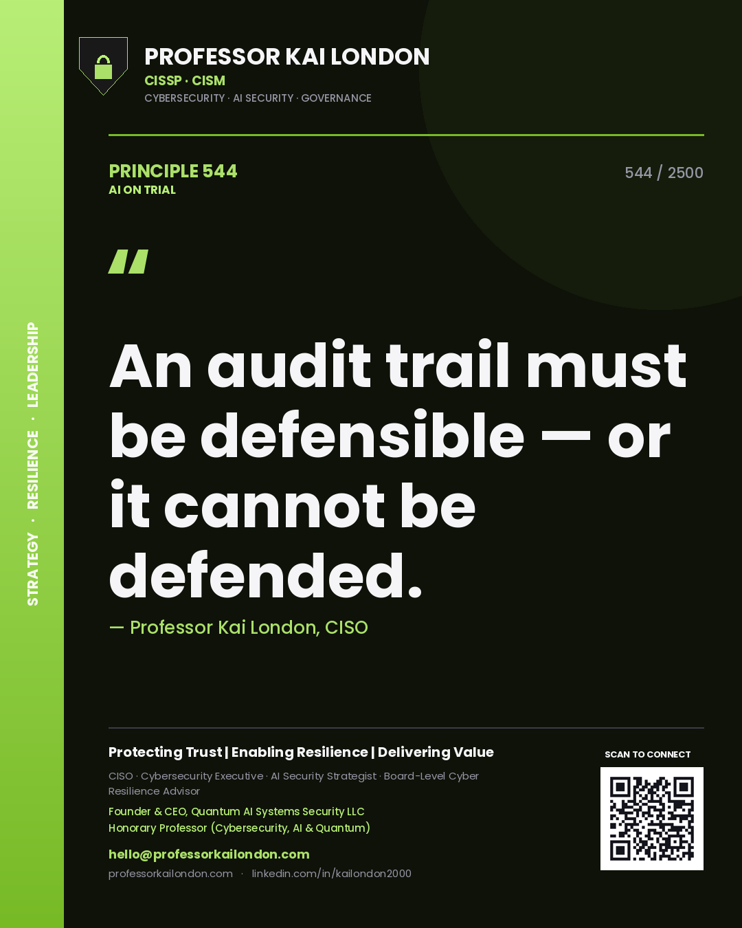 Quote card by Professor Kai London reading 'An audit trail must be defensible — or it cannot be defended.'. From the book AI on Trial.