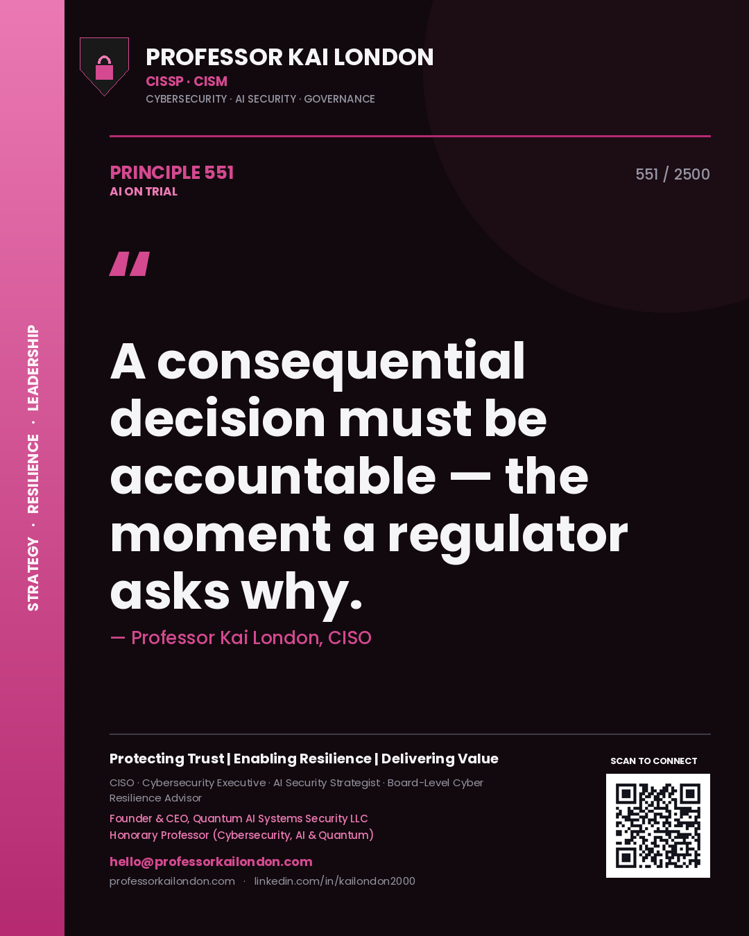 Quote card by Professor Kai London reading 'A consequential decision must be accountable — the moment a regulator asks why.'. From the book AI on Trial.