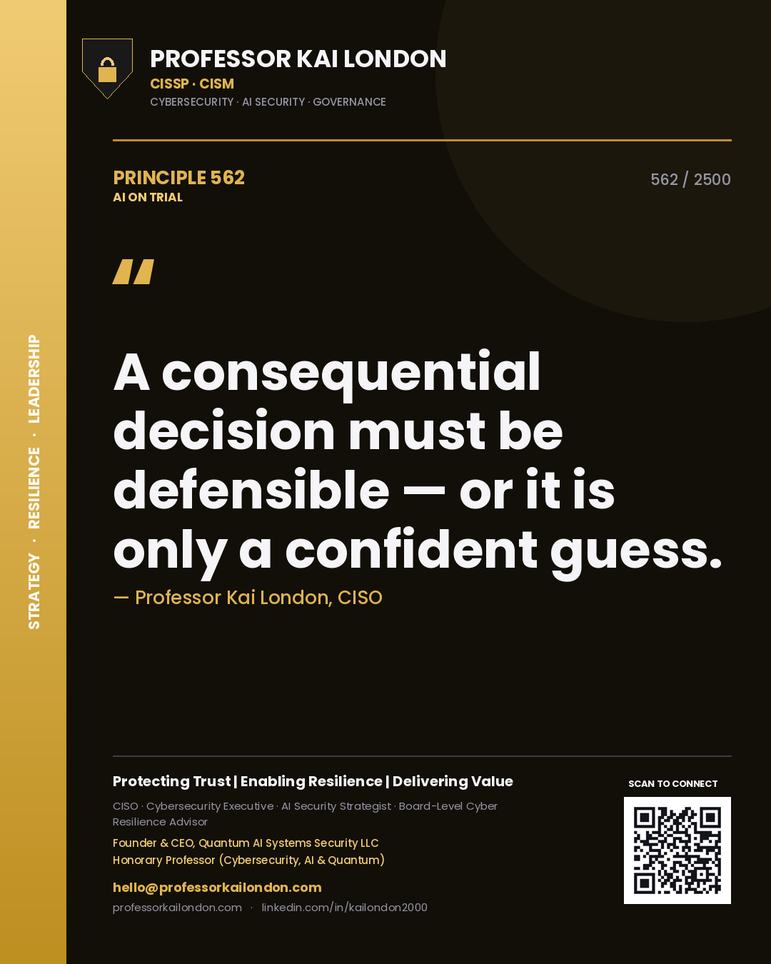 Quote card by Professor Kai London reading 'A consequential decision must be defensible — or it is only a confident guess.'. From the book AI on Trial.