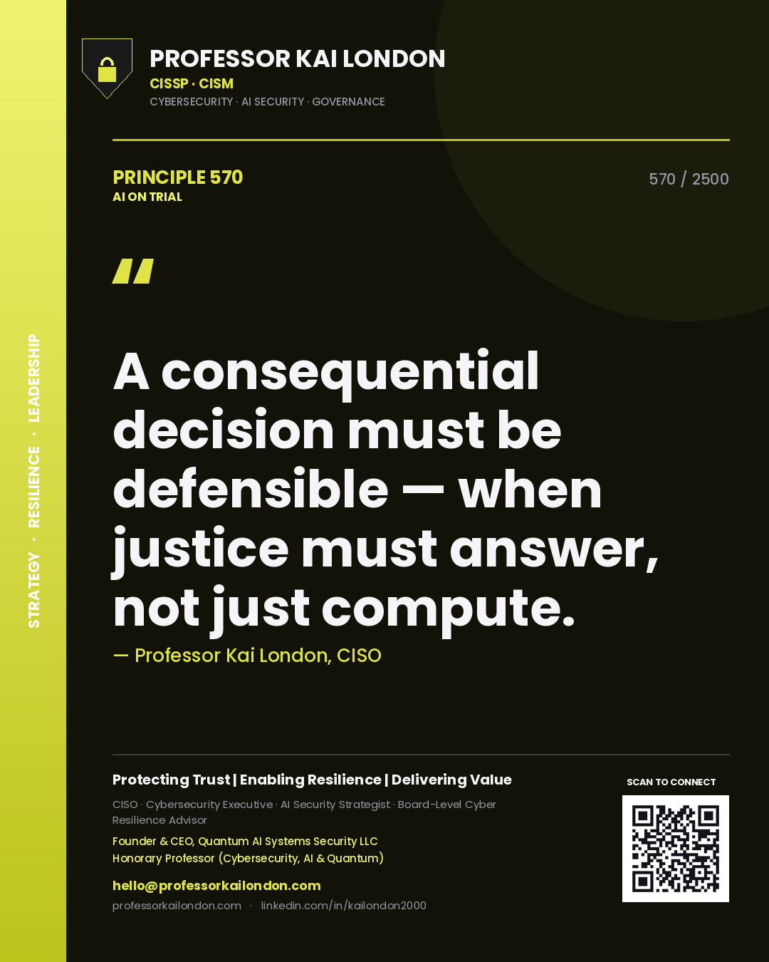 Quote card by Professor Kai London reading 'A consequential decision must be defensible — when justice must answer, not just compute.'. From the book AI on Trial.