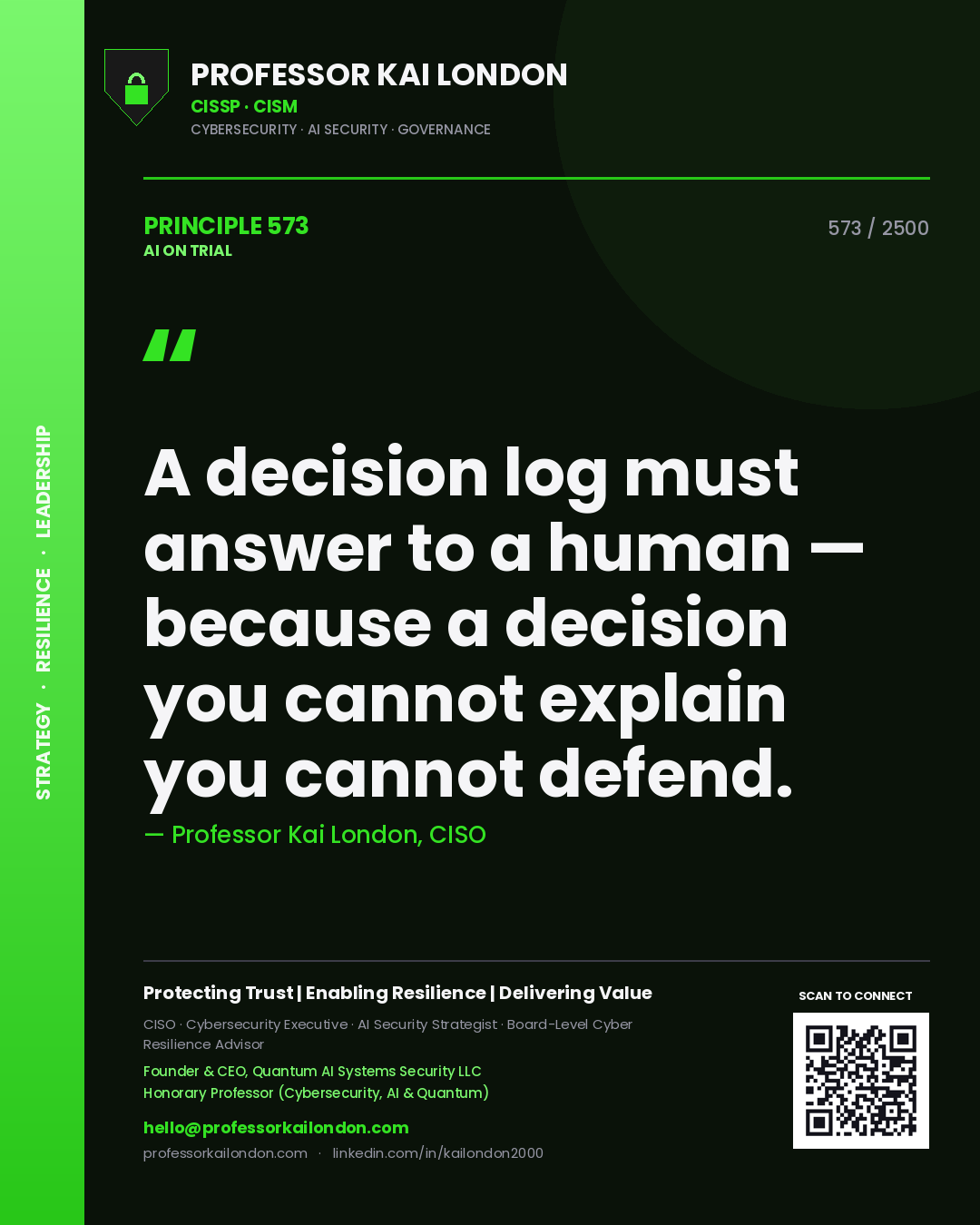 Quote card by Professor Kai London reading 'A decision log must answer to a human — because a decision you cannot explain you cannot defend.'. From the book AI on Trial.