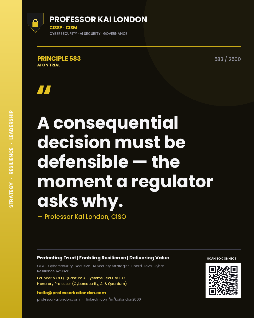 Quote card by Professor Kai London reading 'A consequential decision must be defensible — the moment a regulator asks why.'. From the book AI on Trial.