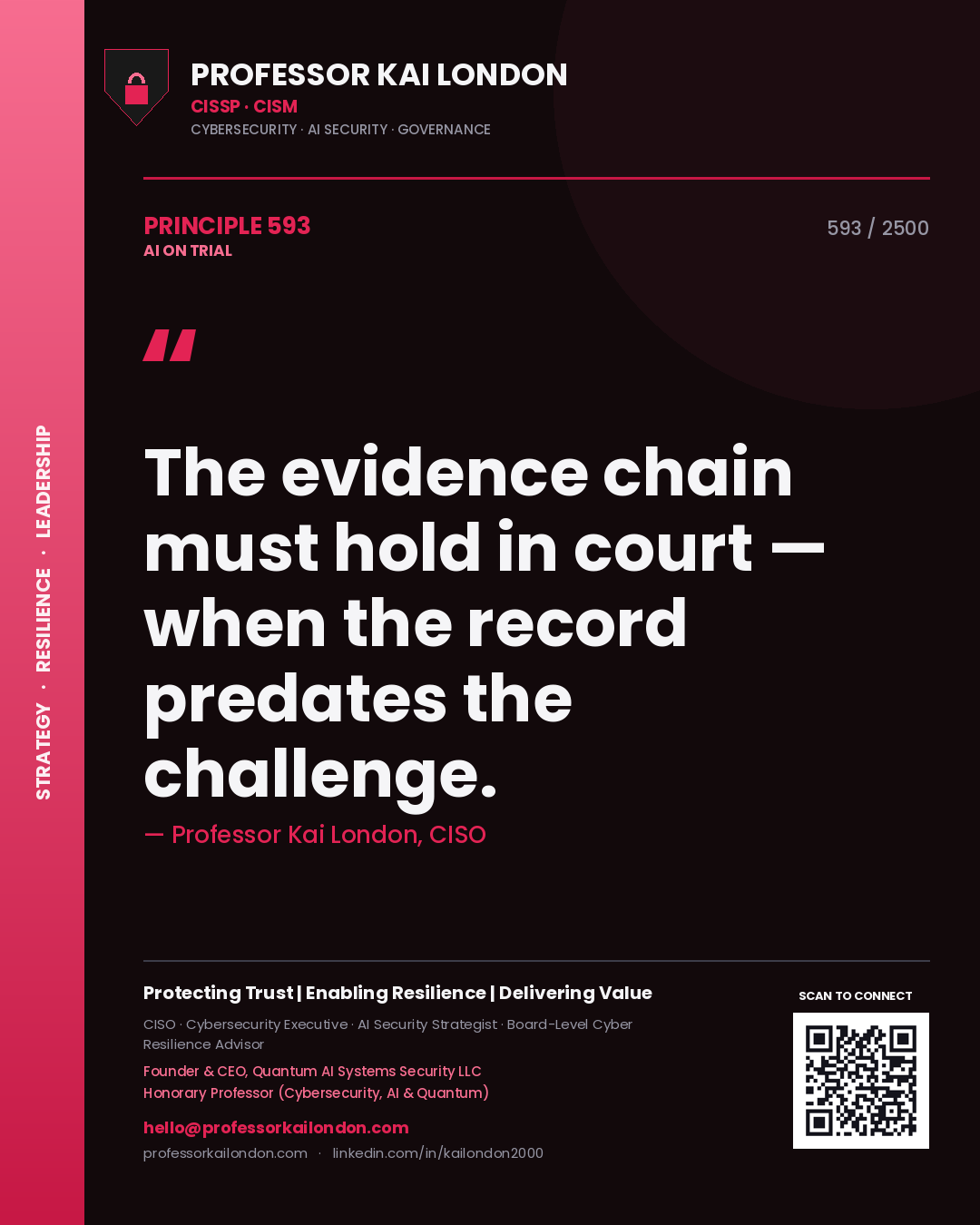 Quote card by Professor Kai London reading 'The evidence chain must hold in court — when the record predates the challenge.'. From the book AI on Trial.