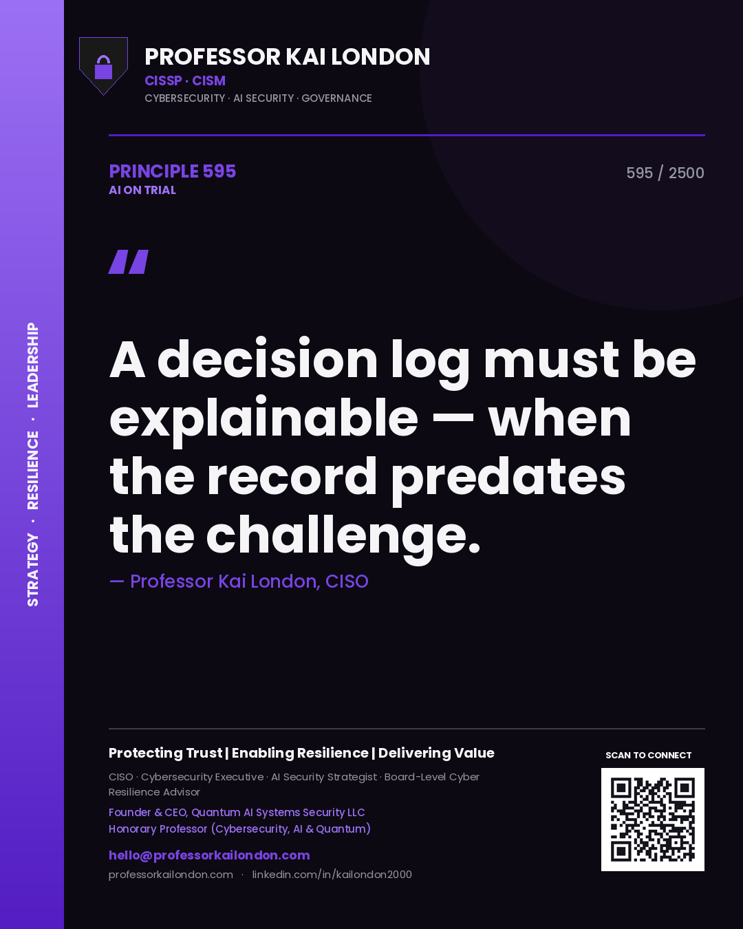 Quote card by Professor Kai London reading 'A decision log must be explainable — when the record predates the challenge.'. From the book AI on Trial.