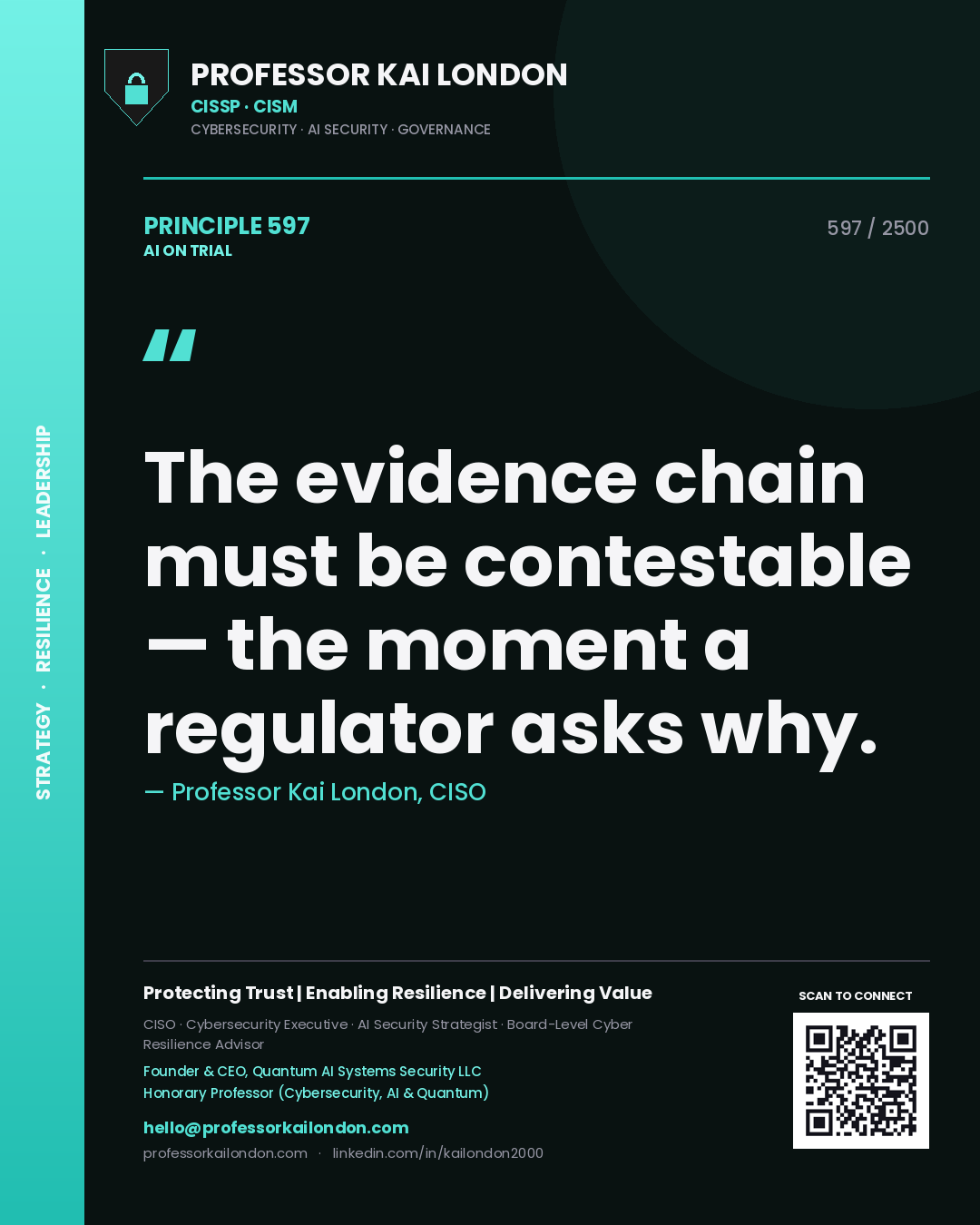 Quote card by Professor Kai London reading 'The evidence chain must be contestable — the moment a regulator asks why.'. From the book AI on Trial.