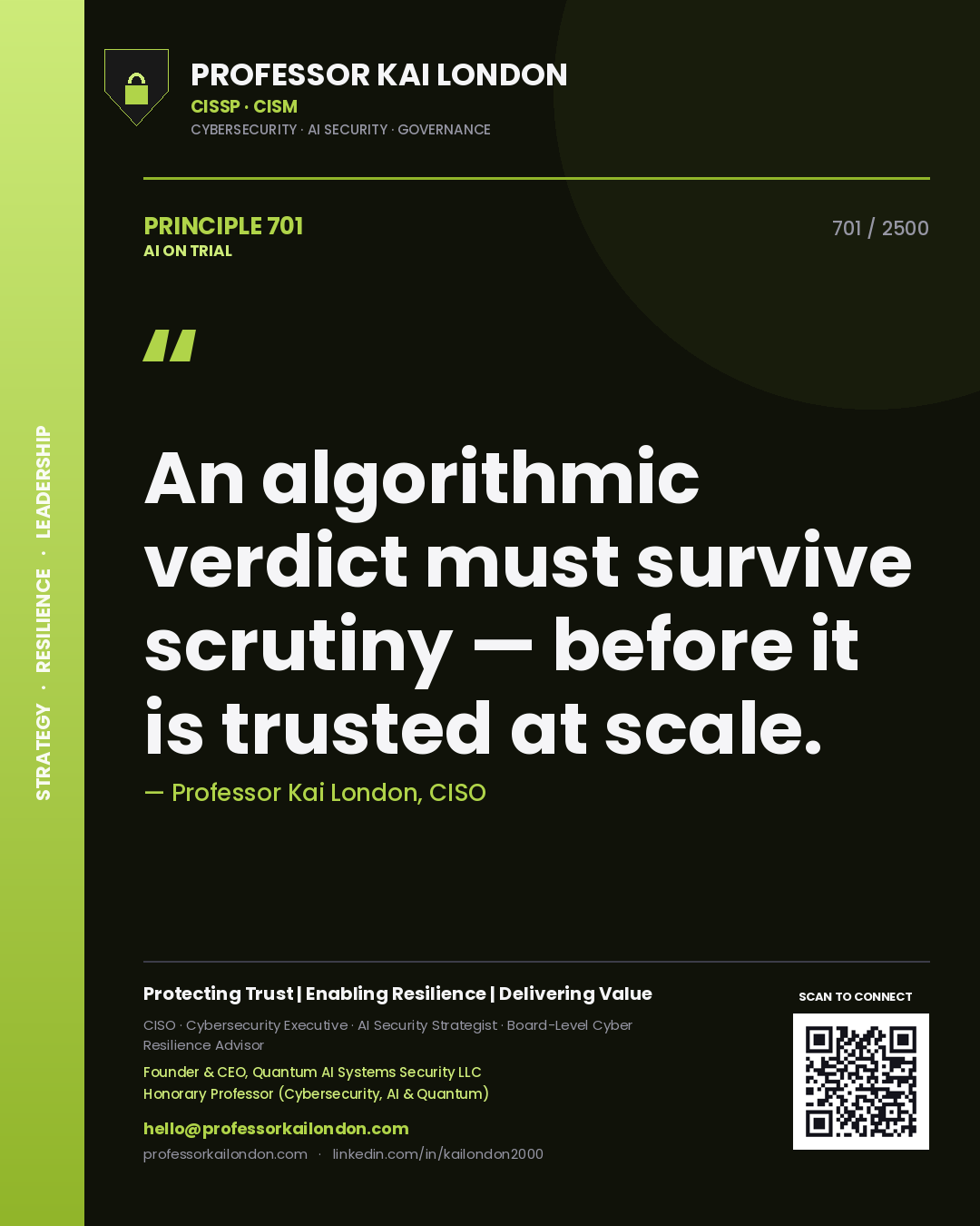 Quote card by Professor Kai London reading 'An algorithmic verdict must survive scrutiny — before it is trusted at scale.'. From the book AI on Trial.