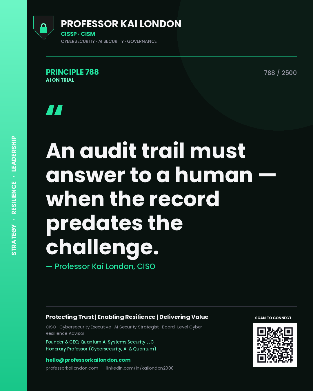 Quote card by Professor Kai London reading 'An audit trail must answer to a human — when the record predates the challenge.'. From the book AI on Trial.