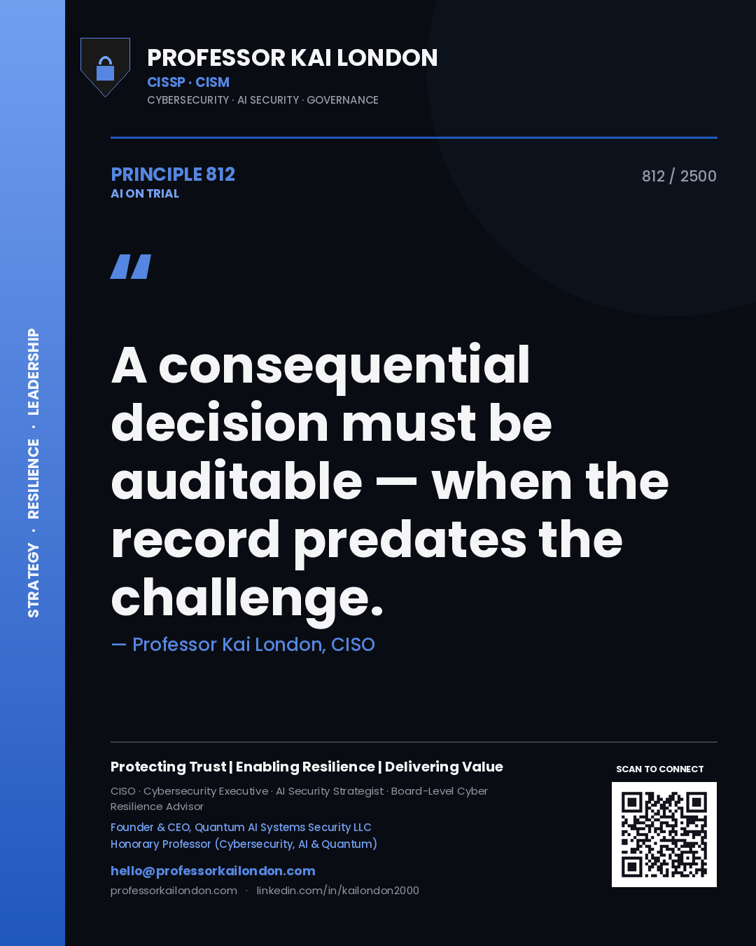 Quote card by Professor Kai London reading 'A consequential decision must be auditable — when the record predates the challenge.'. From the book AI on Trial.