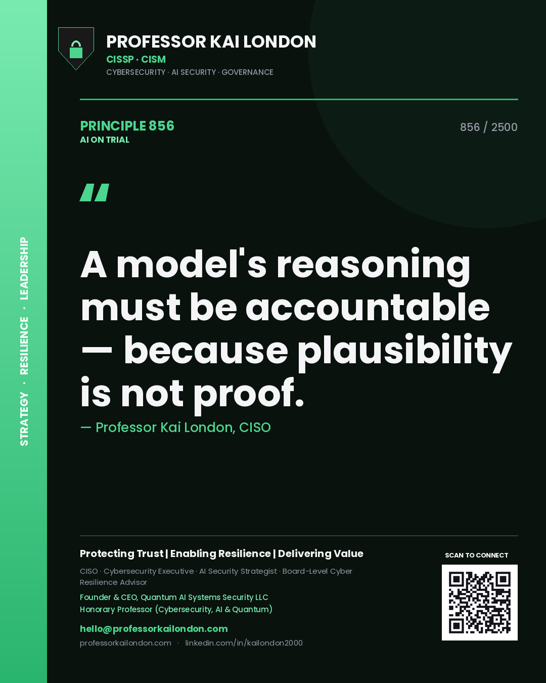 Quote card by Professor Kai London reading 'A model's reasoning must be accountable — because plausibility is not proof.'. From the book AI on Trial.