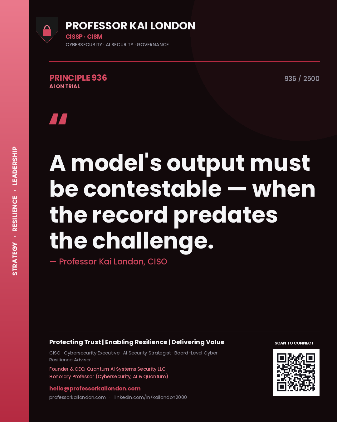 Quote card by Professor Kai London reading 'A model's output must be contestable — when the record predates the challenge.'. From the book AI on Trial.