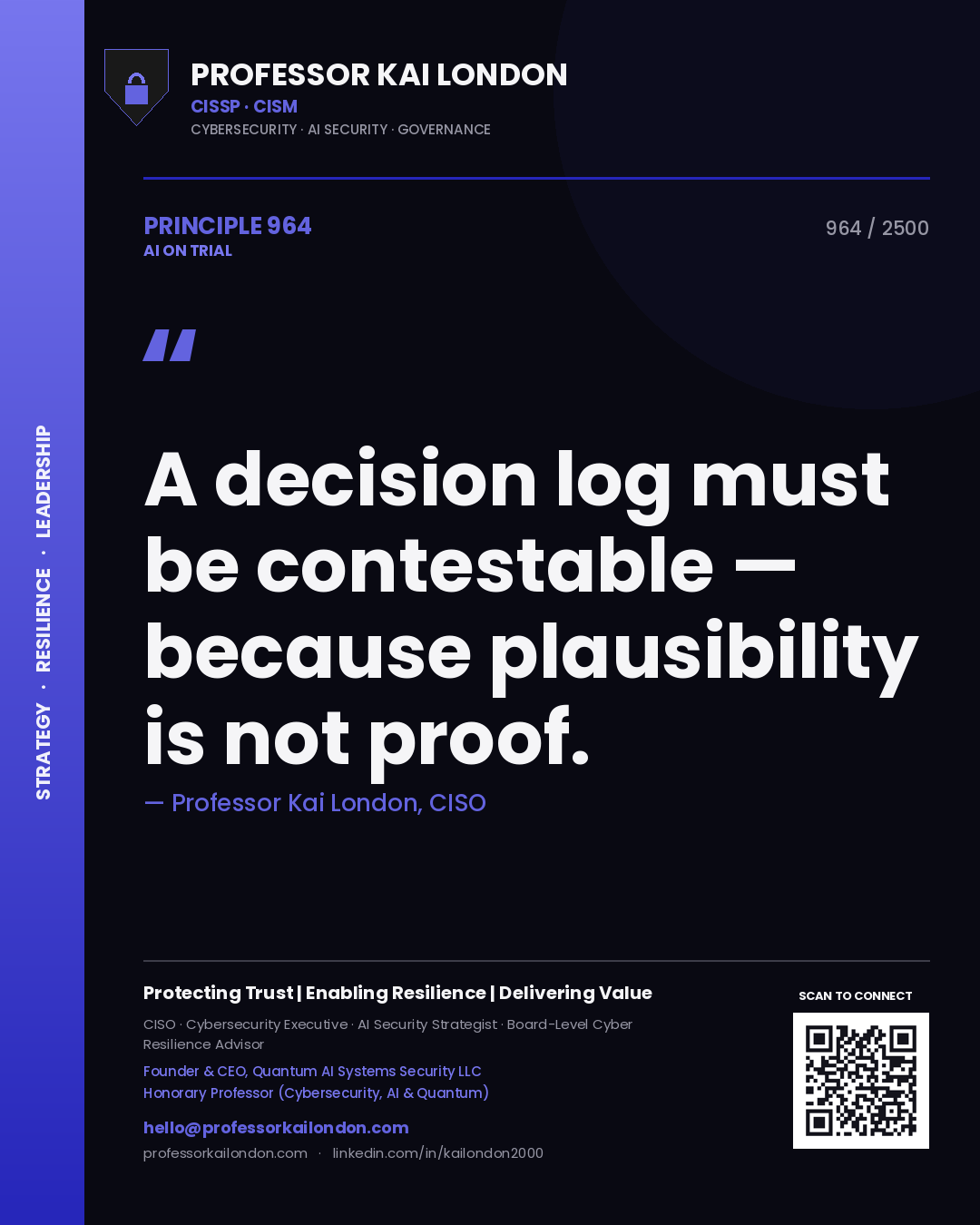 Quote card by Professor Kai London reading 'A decision log must be contestable — because plausibility is not proof.'. From the book AI on Trial.