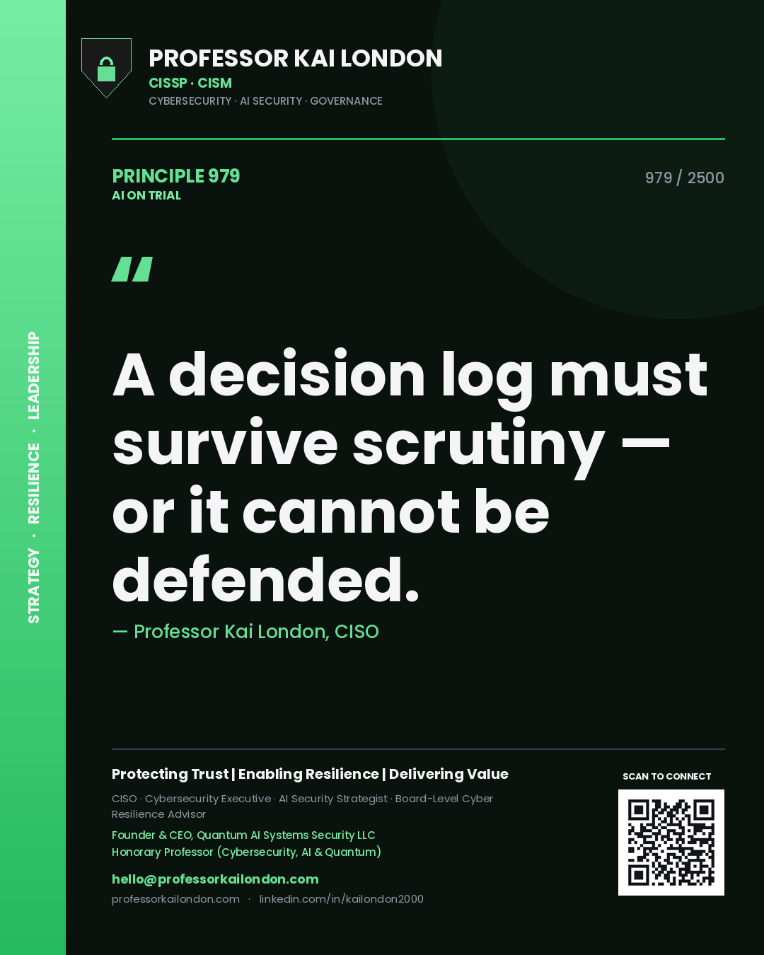 Quote card by Professor Kai London reading 'A decision log must survive scrutiny — or it cannot be defended.'. From the book AI on Trial.
