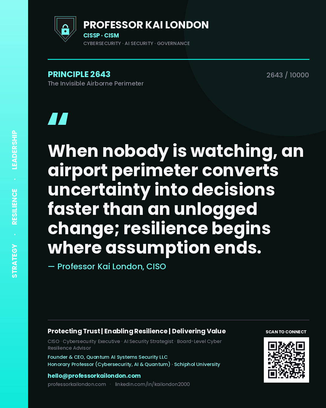 Professor Kai London principle 2643: When nobody is watching, an airport perimeter converts uncertainty into decisions faster than an unlogged change; resilience begins where assumption ends.