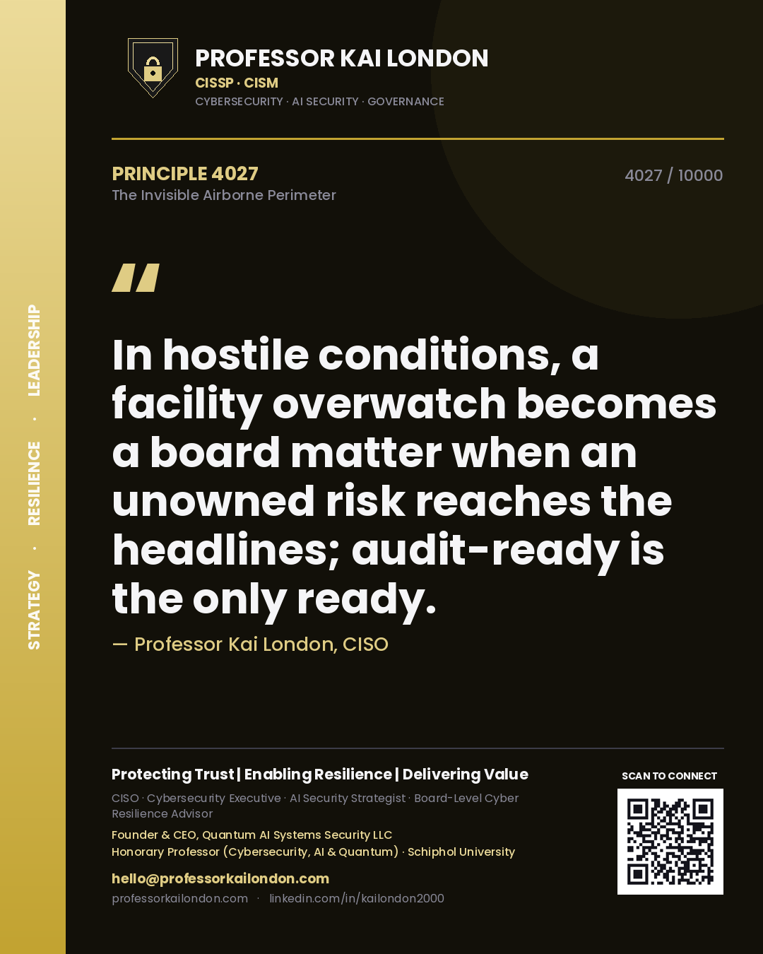 Professor Kai London principle 4027: In hostile conditions, a facility overwatch becomes a board matter when an unowned risk reaches the headlines; audit-ready is the only ready.