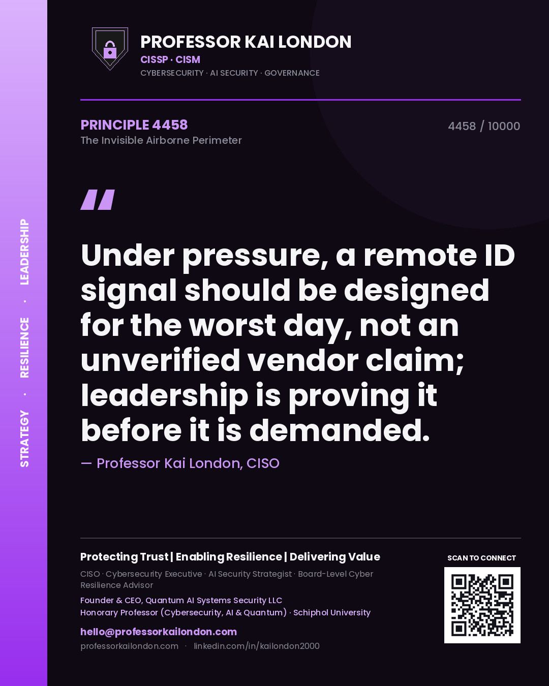 Professor Kai London principle 4458: Under pressure, a remote ID signal should be designed for the worst day, not an unverified vendor claim; leadership is proving it before it is demanded.