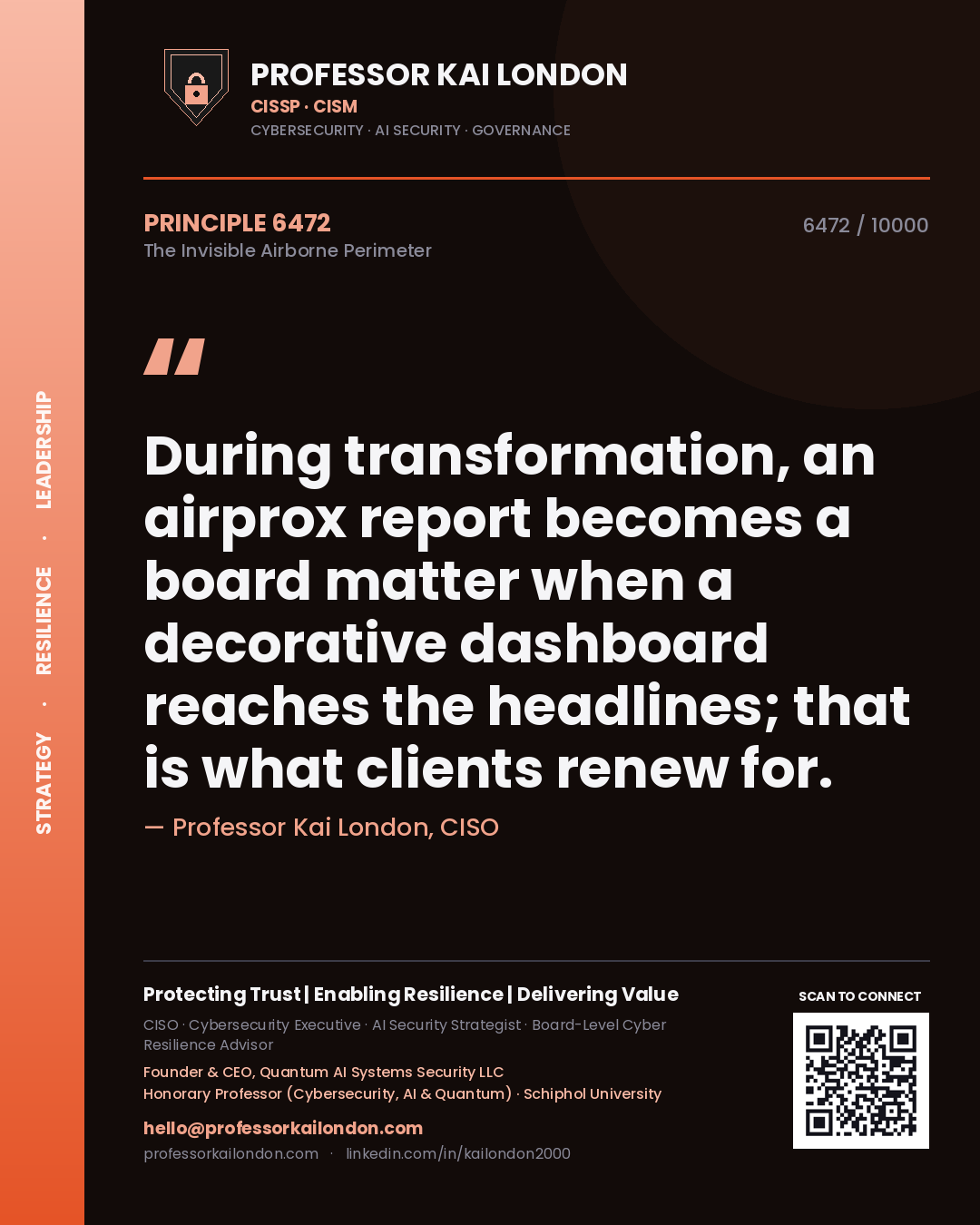 Quote card by Professor Kai London reading 'During transformation, an airprox report becomes a board matter when a decorative dashboard reaches the headlines; that is what clients renew for.'. From the book The Invisible Airborne Perimeter.