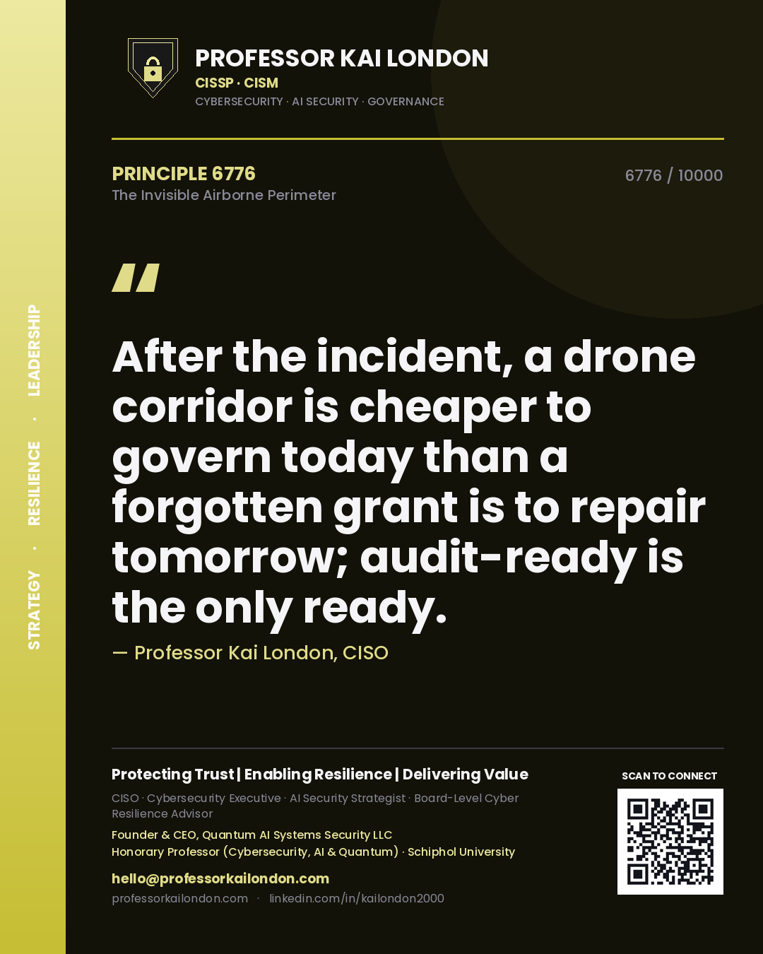 Professor Kai London principle 6776: After the incident, a drone corridor is cheaper to govern today than a forgotten grant is to repair tomorrow; audit-ready is the only ready.