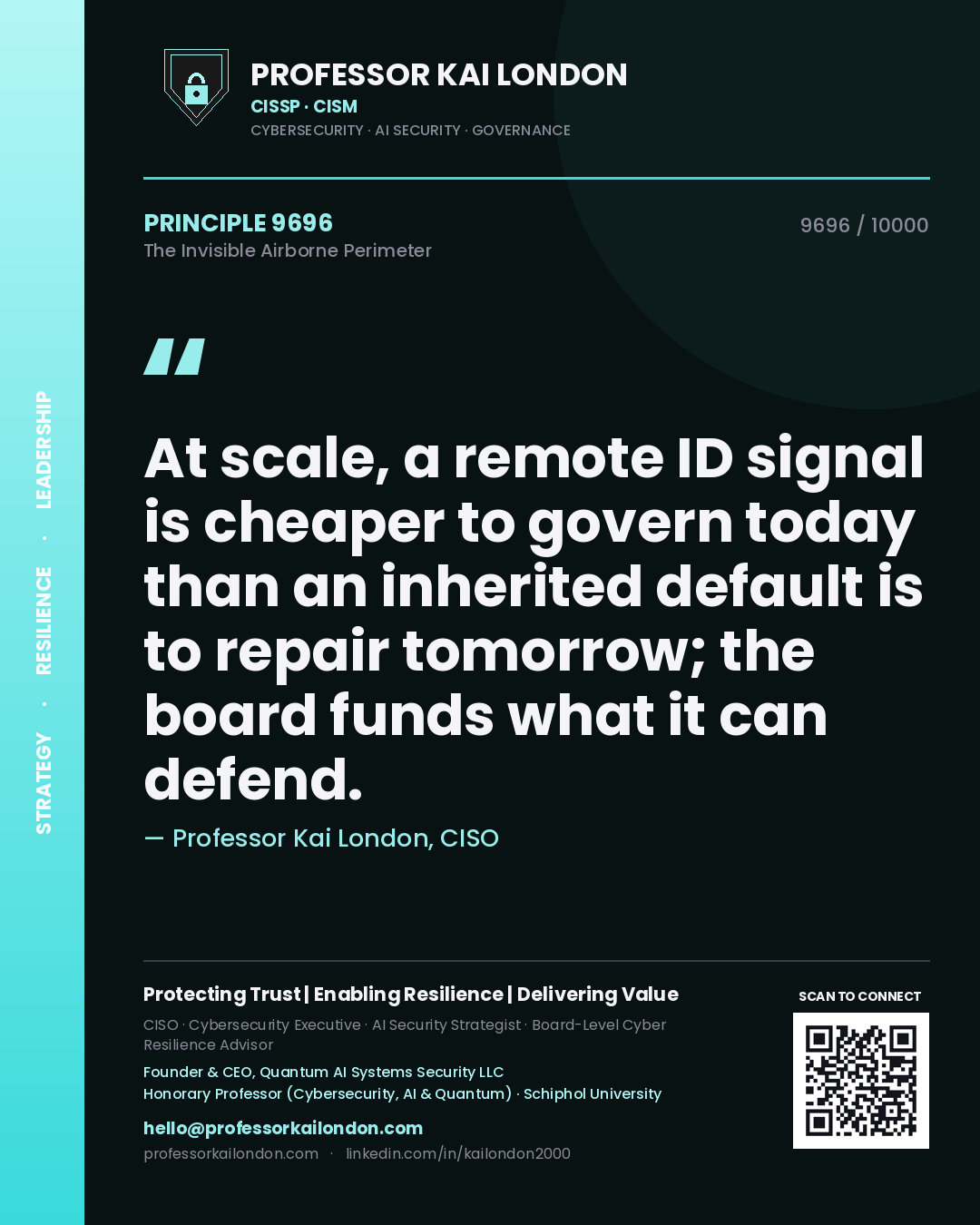 Professor Kai London principle 9696: At scale, a remote ID signal is cheaper to govern today than an inherited default is to repair tomorrow; the board funds what it can defend.