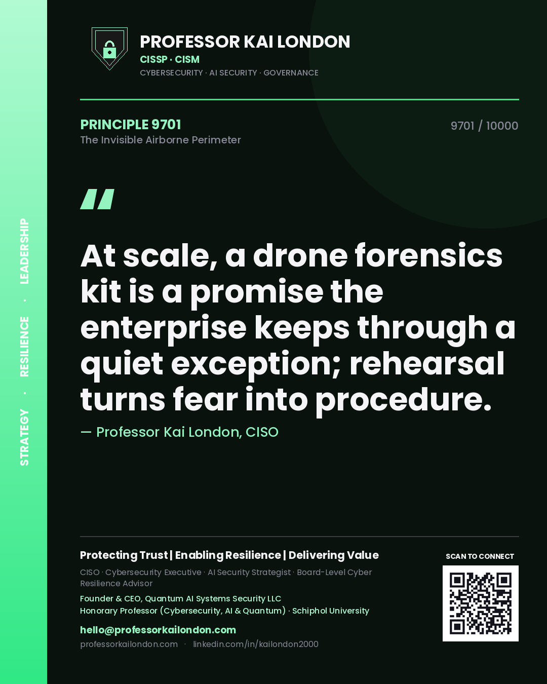 Professor Kai London principle 9701: At scale, a drone forensics kit is a promise the enterprise keeps through a quiet exception; rehearsal turns fear into procedure.