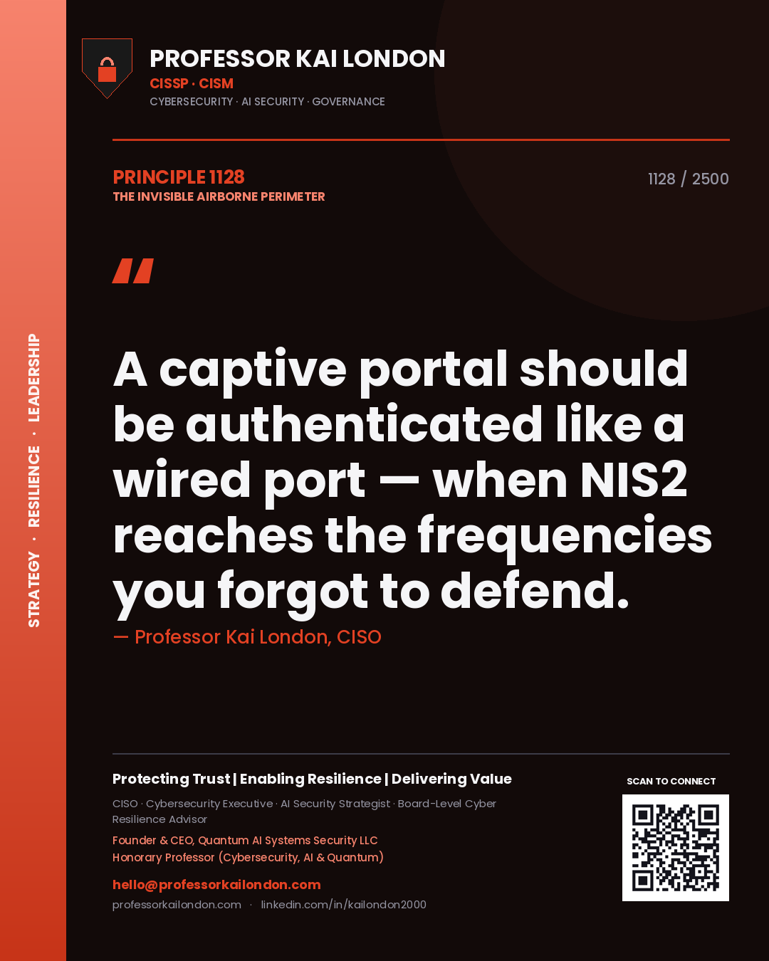 Professor Kai London principle 1128: A captive portal should be authenticated like a wired port — when NIS2 reaches the frequencies you forgot to defend.