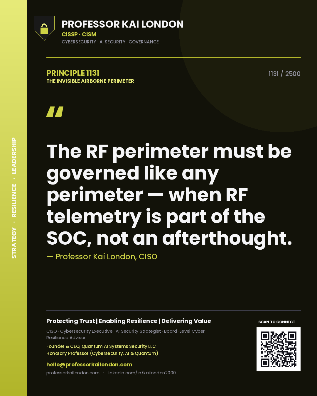 Professor Kai London principle 1131: The RF perimeter must be governed like any perimeter — when RF telemetry is part of the SOC, not an afterthought.