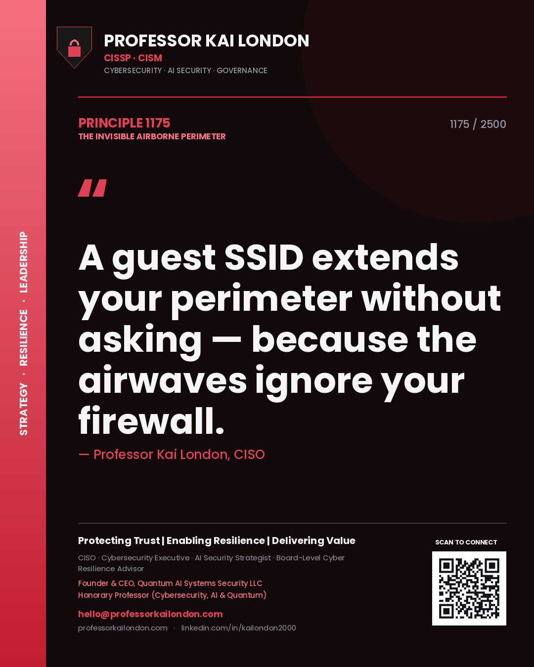 Professor Kai London principle 1175: A guest SSID extends your perimeter without asking — because the airwaves ignore your firewall.