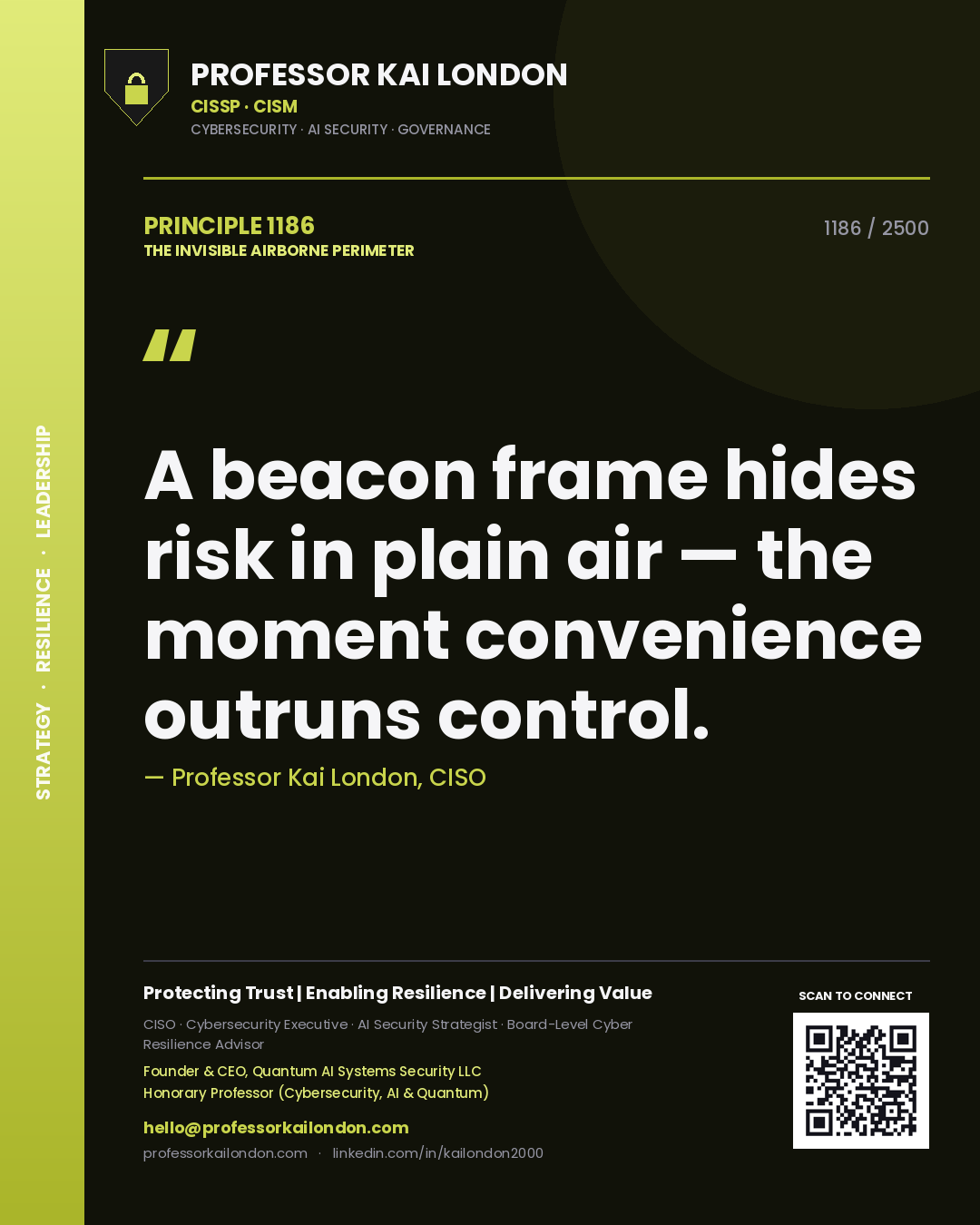 Quote card by Professor Kai London reading 'A beacon frame hides risk in plain air — the moment convenience outruns control.'. From the book The Invisible Airborne Perimeter.