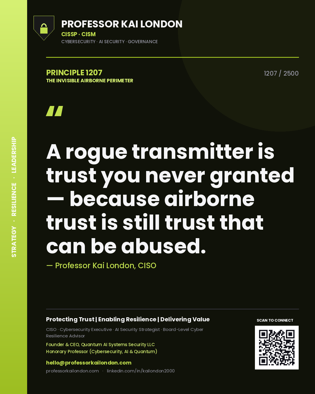 Professor Kai London principle 1207: A rogue transmitter is trust you never granted — because airborne trust is still trust that can be abused.