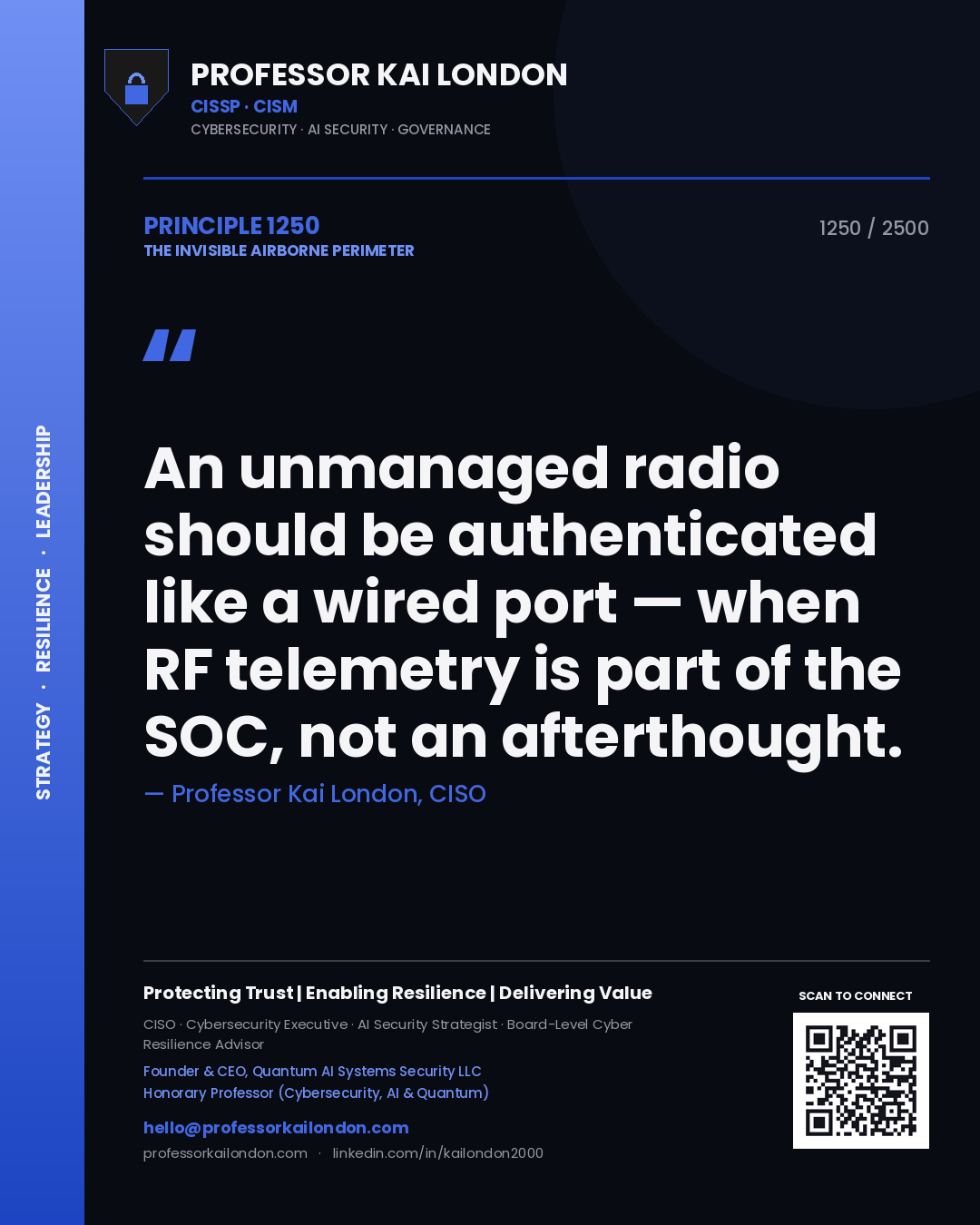 Professor Kai London principle 1250: An unmanaged radio should be authenticated like a wired port — when RF telemetry is part of the SOC, not an afterthought.