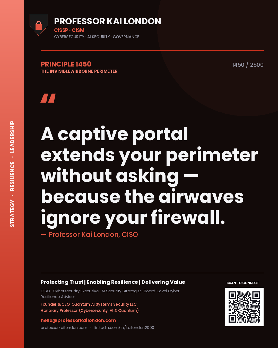 Professor Kai London principle 1450: A captive portal extends your perimeter without asking — because the airwaves ignore your firewall.
