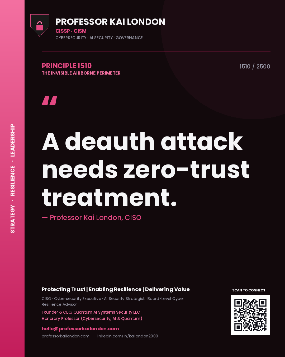 Professor Kai London principle 1510: A deauth attack needs zero-trust treatment.