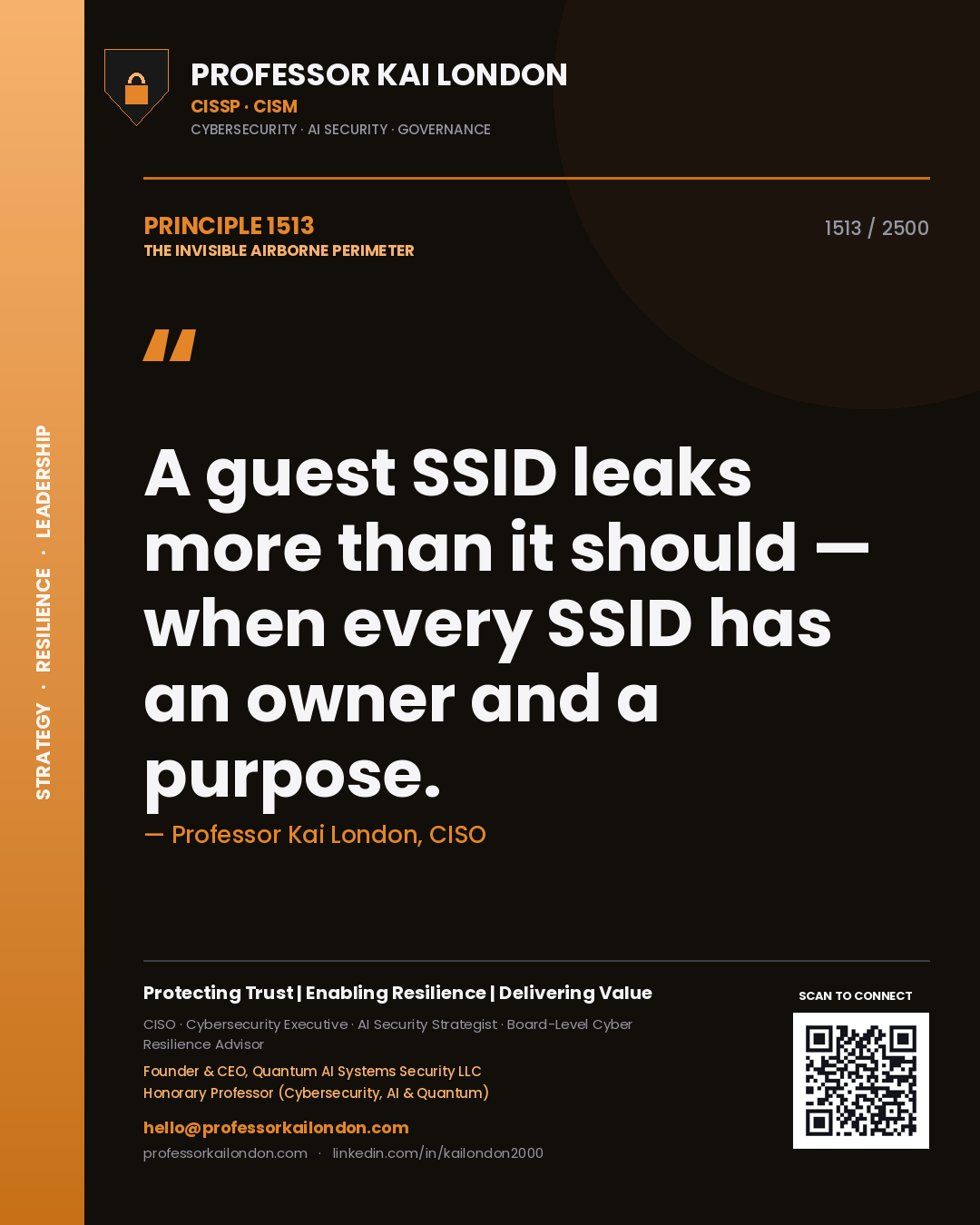 Professor Kai London principle 1513: A guest SSID leaks more than it should — when every SSID has an owner and a purpose.