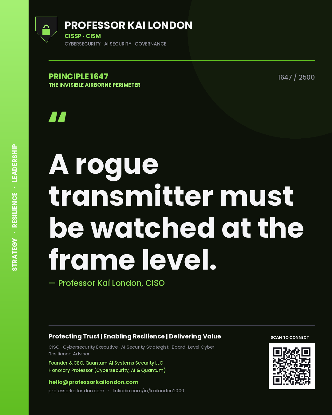 Professor Kai London principle 1647: A rogue transmitter must be watched at the frame level.