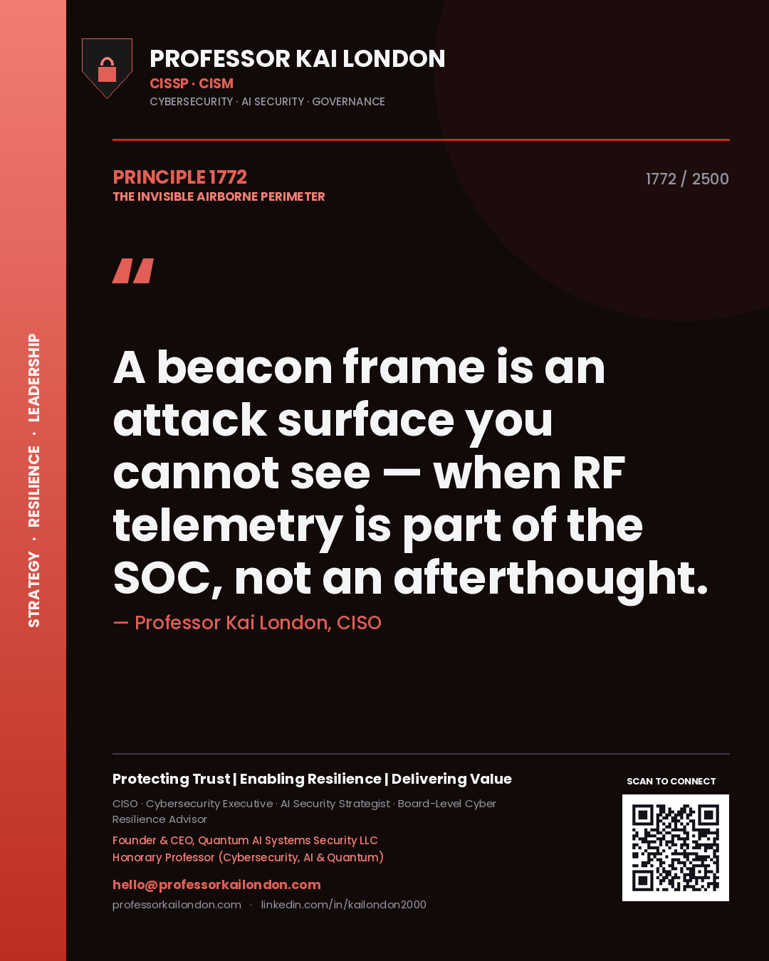 Professor Kai London principle 1772: A beacon frame is an attack surface you cannot see — when RF telemetry is part of the SOC, not an afterthought.