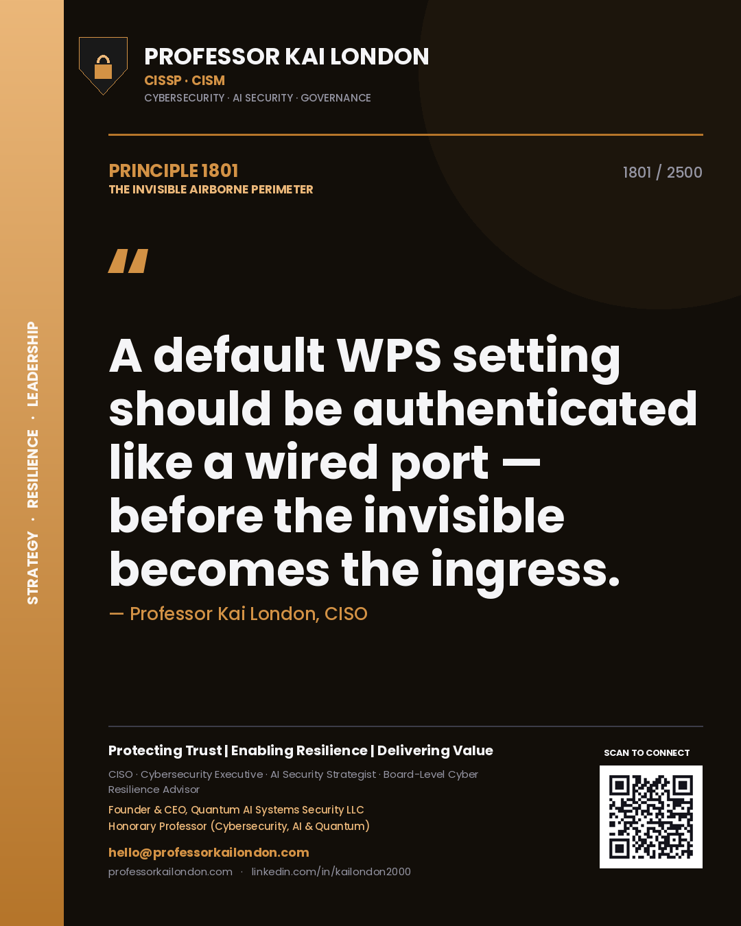 Quote card by Professor Kai London reading 'A default WPS setting should be authenticated like a wired port — before the invisible becomes the ingress.'. From the book The Invisible Airborne Perimeter.