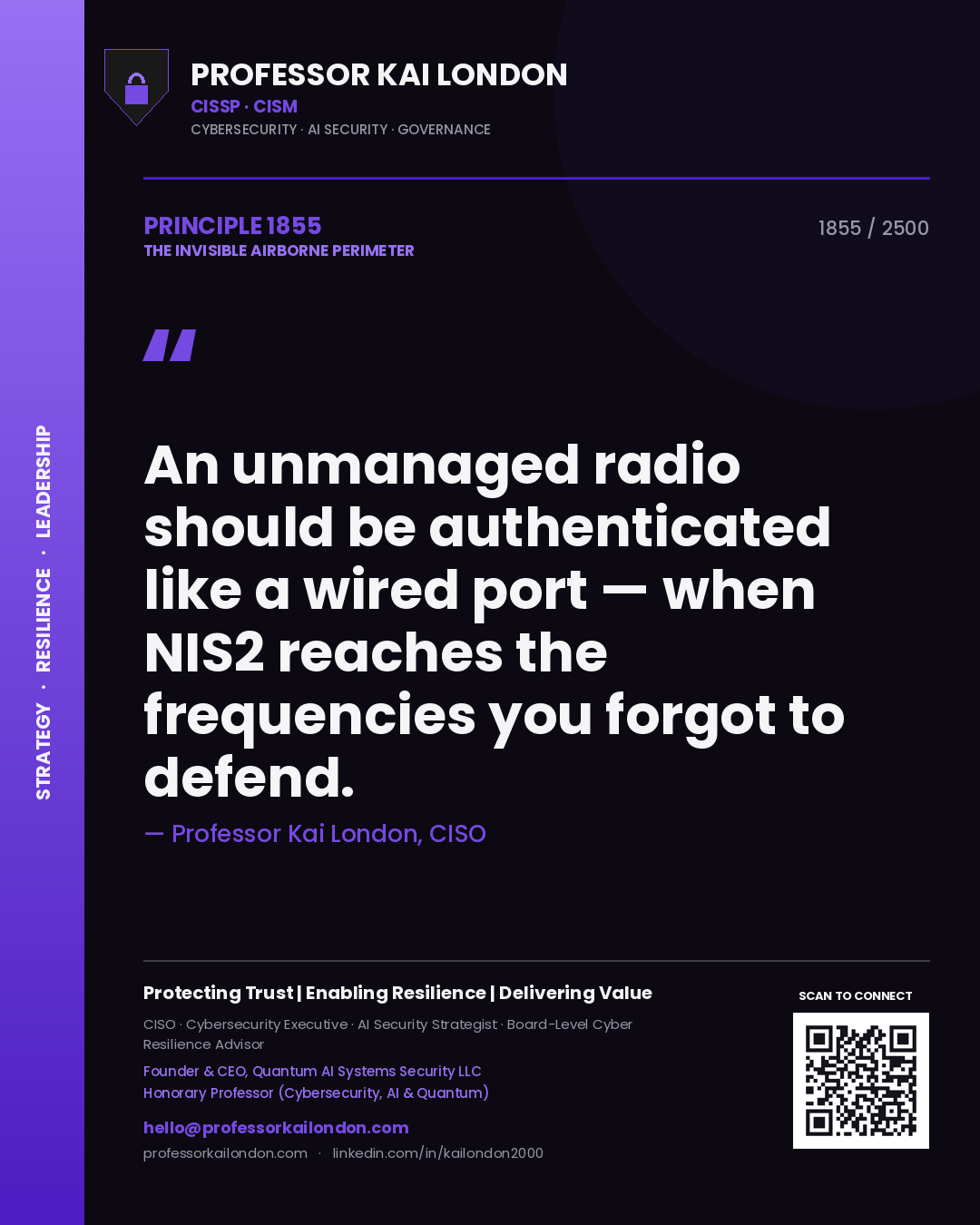 Quote card by Professor Kai London reading 'An unmanaged radio should be authenticated like a wired port — when NIS2 reaches the frequencies you forgot to defend.'. From the book The Invisible Airborne Perimeter.