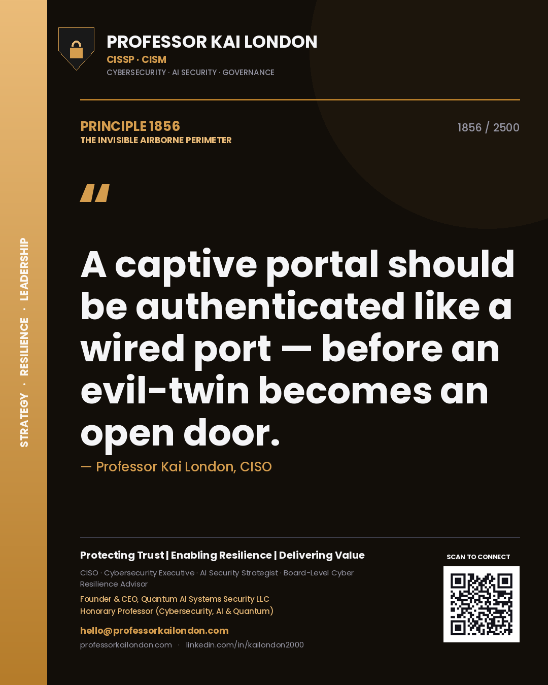 Quote card by Professor Kai London reading 'A captive portal should be authenticated like a wired port — before an evil-twin becomes an open door.'. From the book The Invisible Airborne Perimeter.
