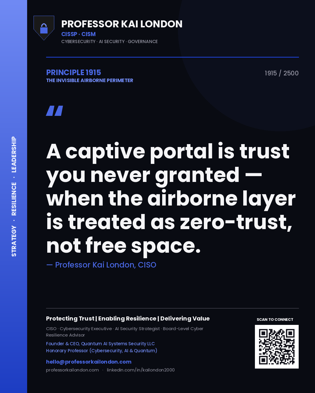 Quote card by Professor Kai London reading 'A captive portal is trust you never granted — when the airborne layer is treated as zero-trust, not free space.'. From the book The Invisible Airborne Perimeter.