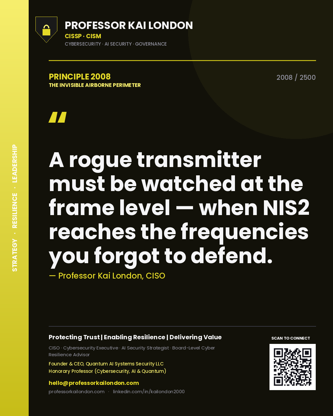 Quote card by Professor Kai London reading 'A rogue transmitter must be watched at the frame level — when NIS2 reaches the frequencies you forgot to defend.'. From the book The Invisible Airborne Perimeter.
