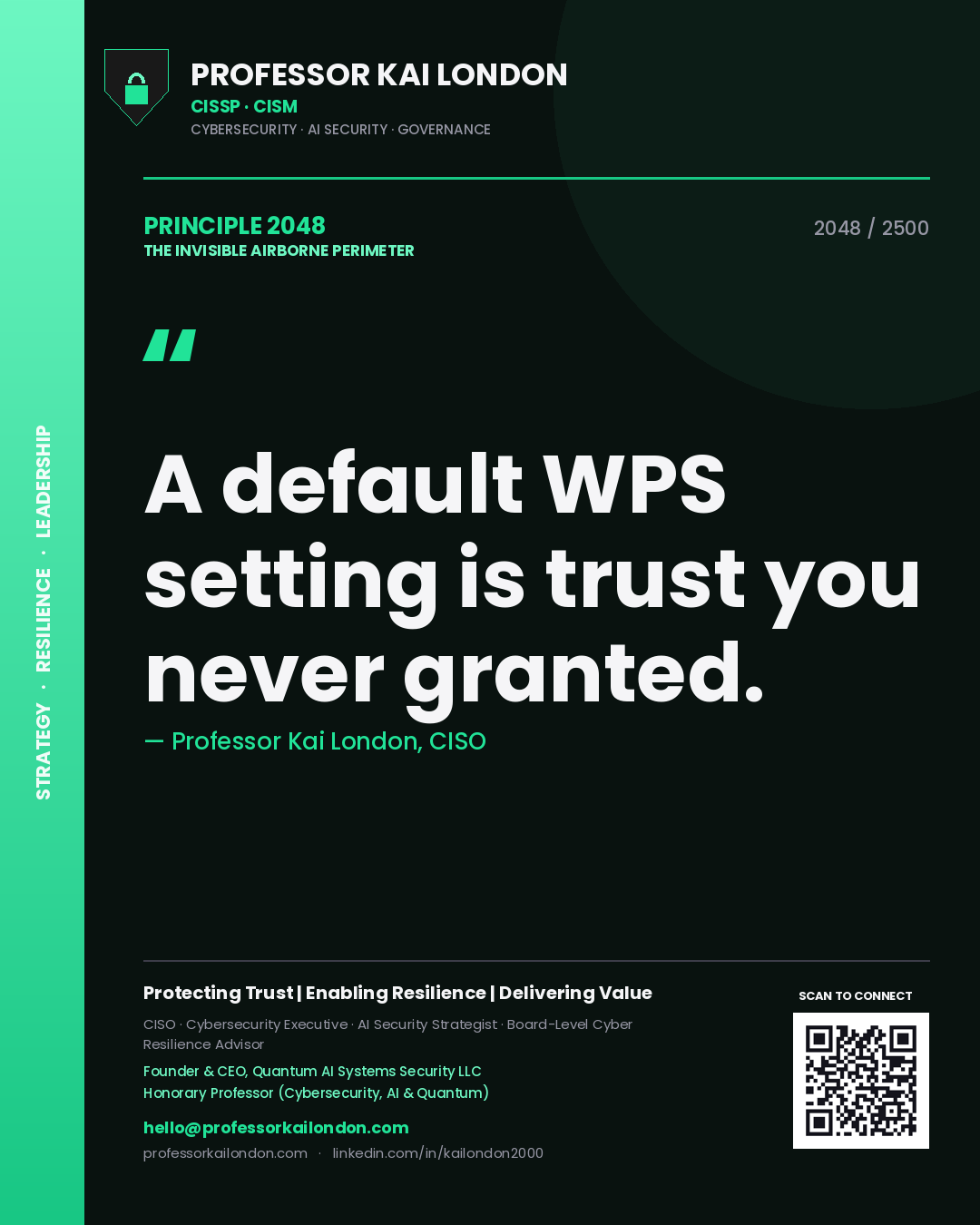 Quote card by Professor Kai London reading 'A default WPS setting is trust you never granted.'. From the book The Invisible Airborne Perimeter.