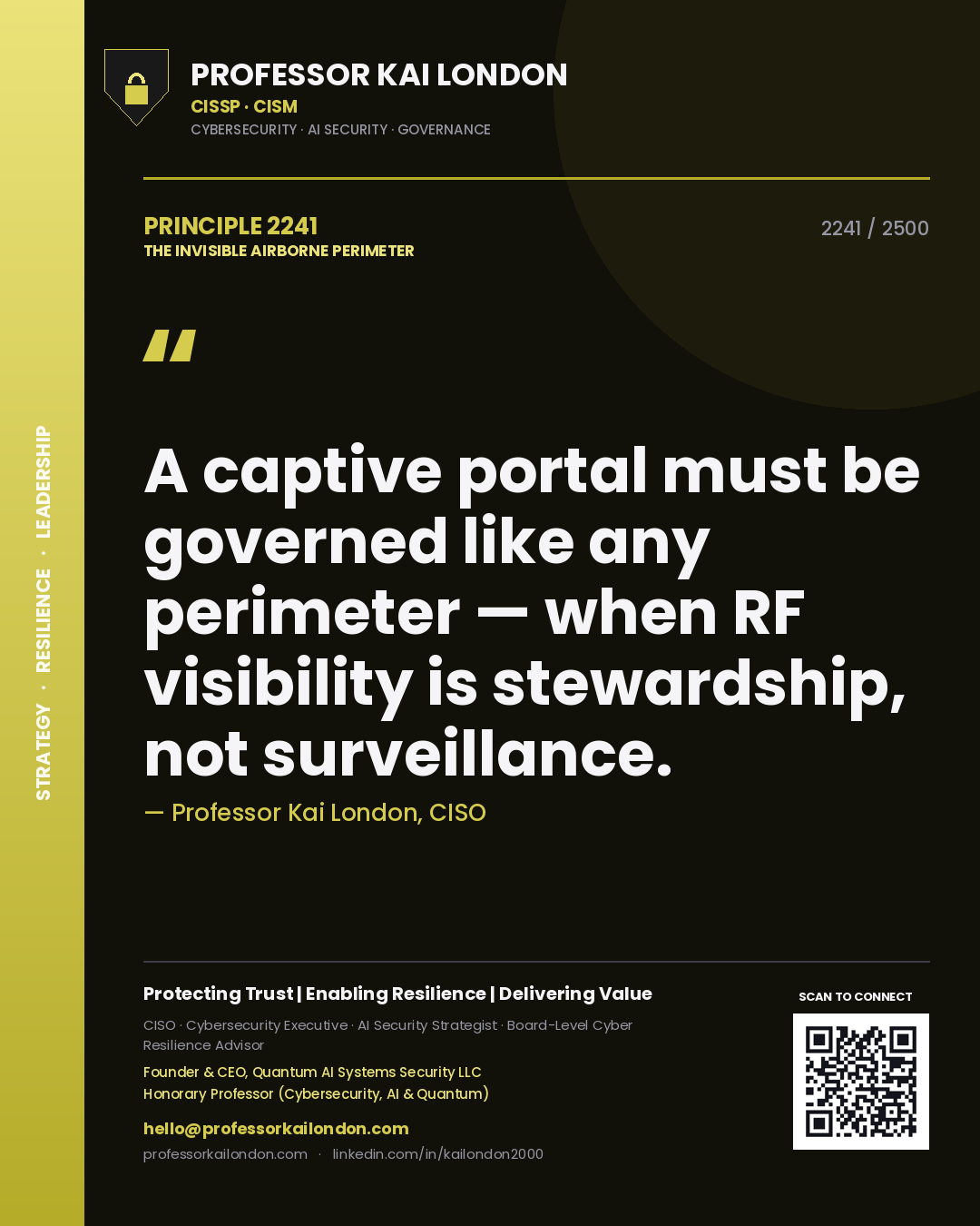 Quote card by Professor Kai London reading 'A captive portal must be governed like any perimeter — when RF visibility is stewardship, not surveillance.'. From the book The Invisible Airborne Perimeter.