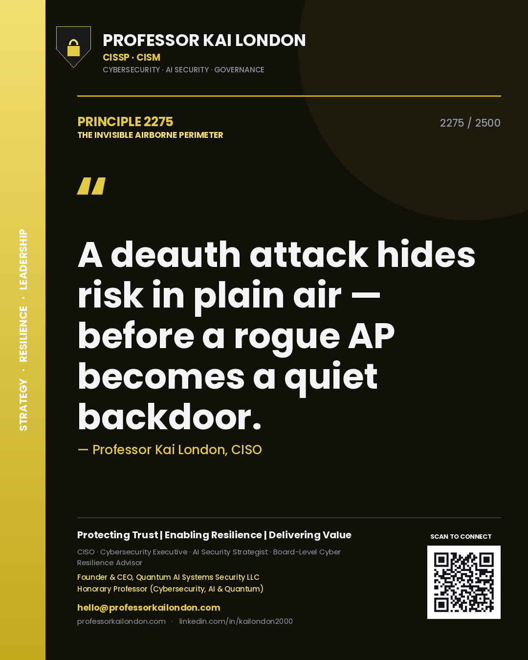 Quote card by Professor Kai London reading 'A deauth attack hides risk in plain air — before a rogue AP becomes a quiet backdoor.'. From the book The Invisible Airborne Perimeter.