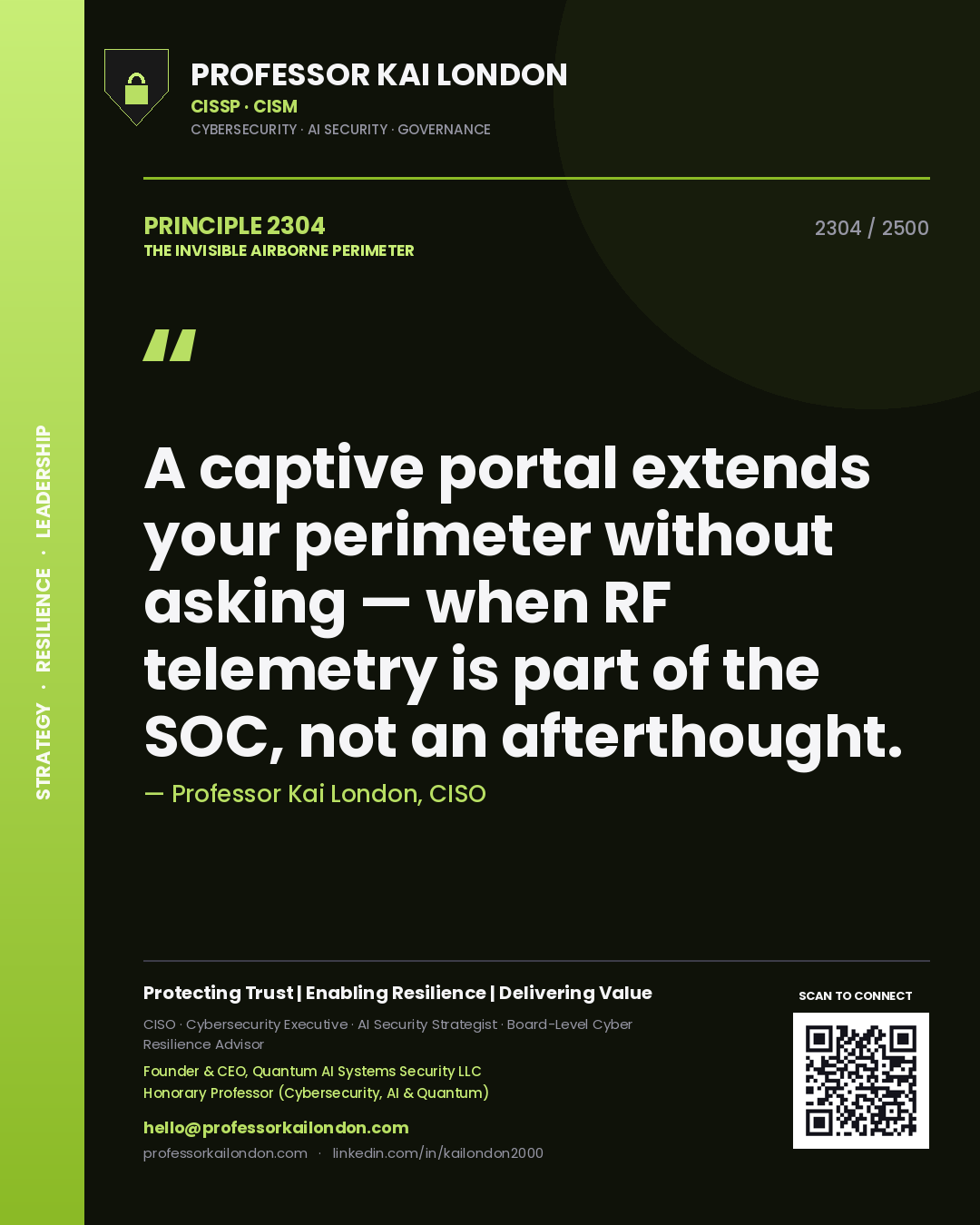 Professor Kai London principle 2304: A captive portal extends your perimeter without asking — when RF telemetry is part of the SOC, not an afterthought.