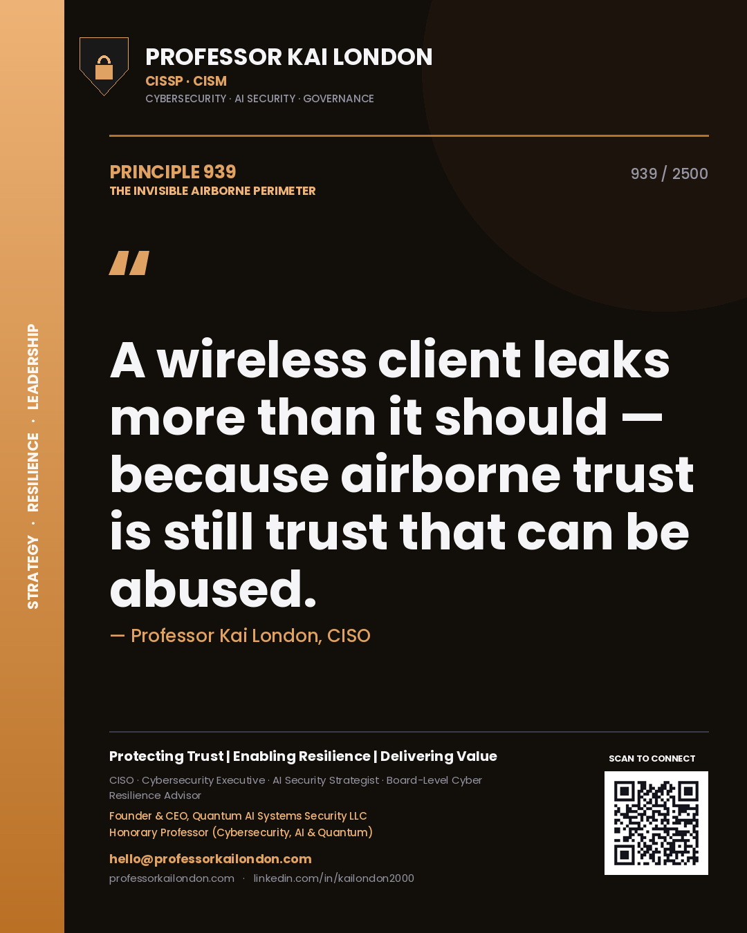 Professor Kai London principle 939: A wireless client leaks more than it should — because airborne trust is still trust that can be abused.