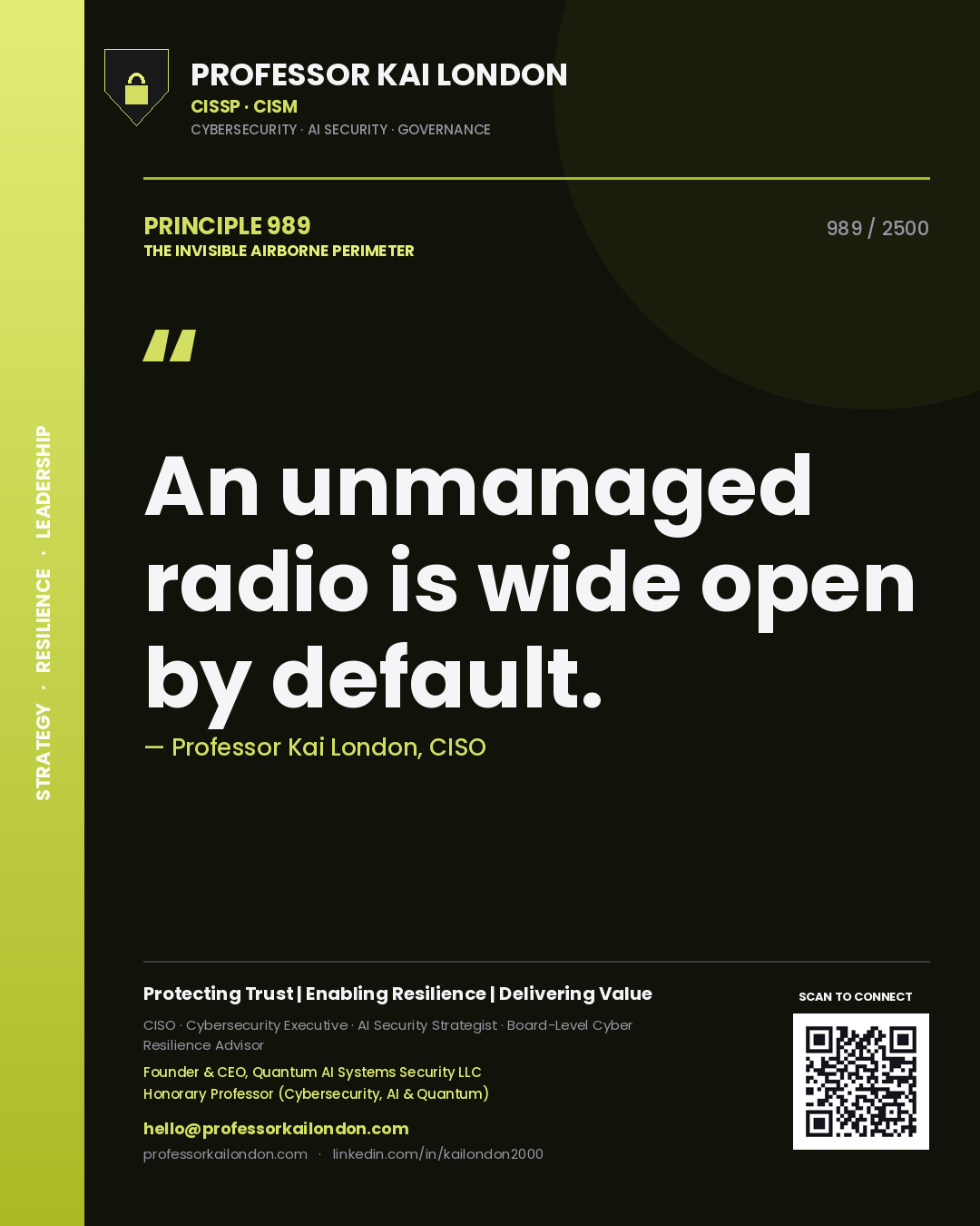 Professor Kai London principle 989: An unmanaged radio is wide open by default.