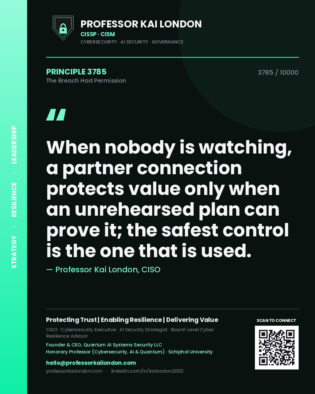 Professor Kai London principle 3785: When nobody is watching, a partner connection protects value only when an unrehearsed plan can prove it; the safest control is the one that is used.