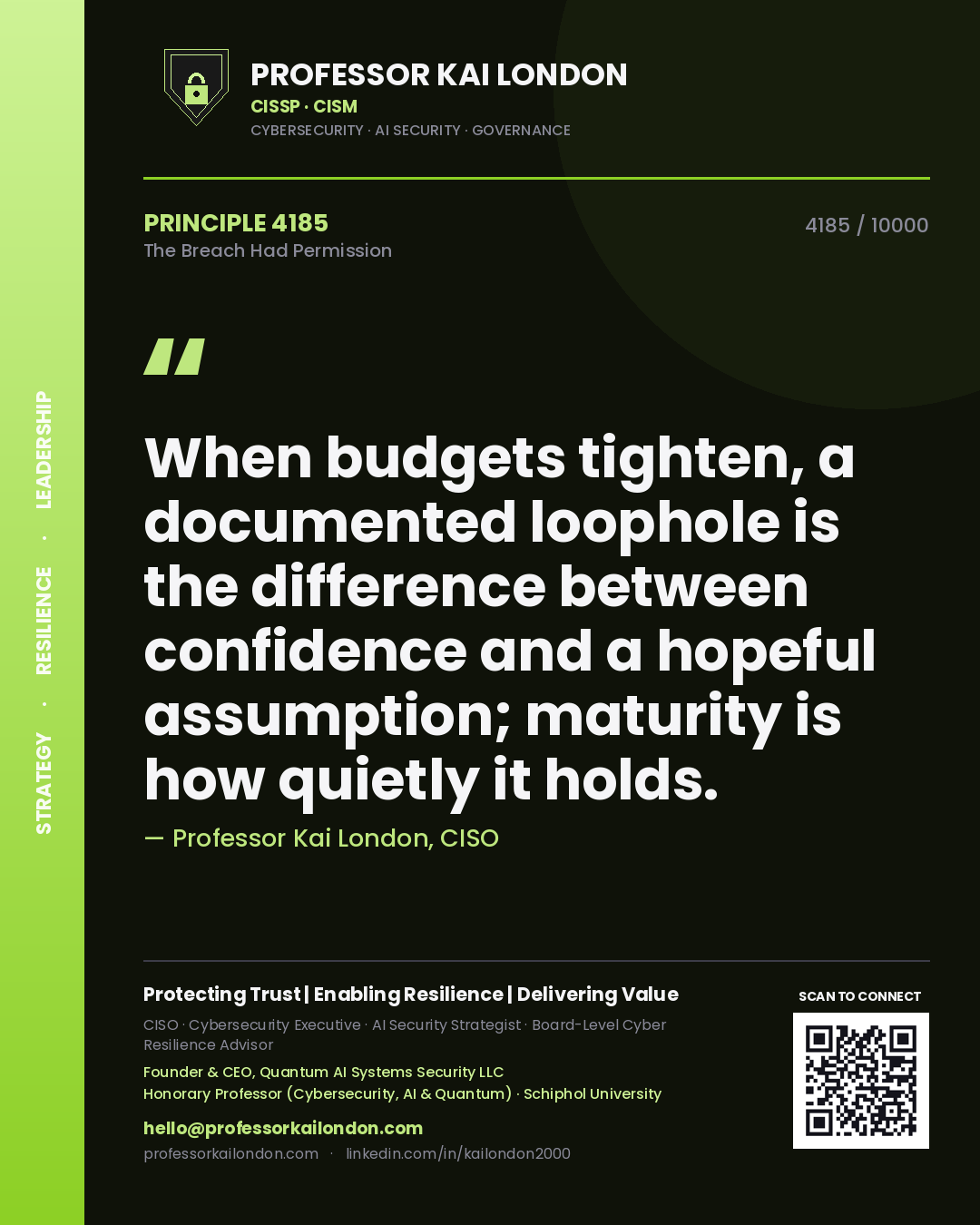 Professor Kai London principle 4185: When budgets tighten, a documented loophole is the difference between confidence and a hopeful assumption; maturity is how quietly it holds.