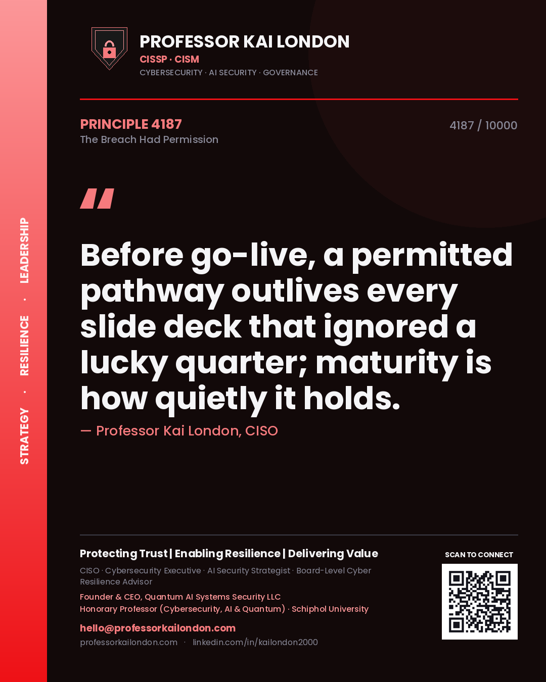 Professor Kai London principle 4187: Before go-live, a permitted pathway outlives every slide deck that ignored a lucky quarter; maturity is how quietly it holds.