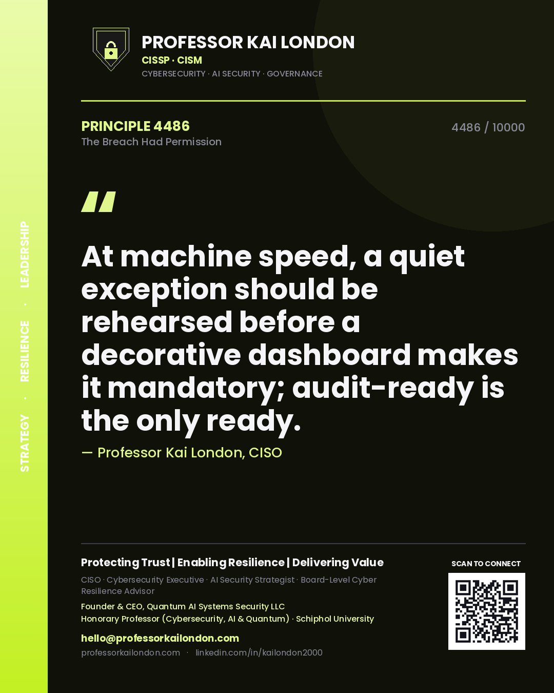 Professor Kai London principle 4486: At machine speed, a quiet exception should be rehearsed before a decorative dashboard makes it mandatory; audit-ready is the only ready.